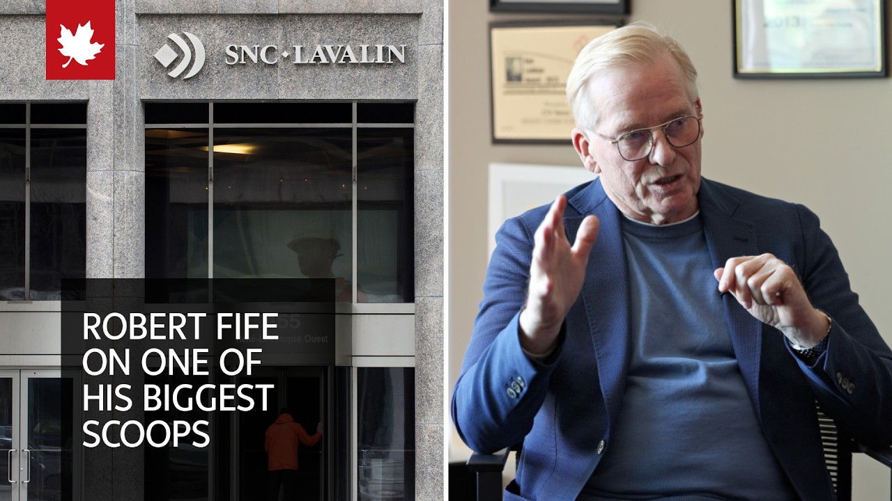 Robert Fife on his SNC-Lavalin scoop that put his job on the line cover art