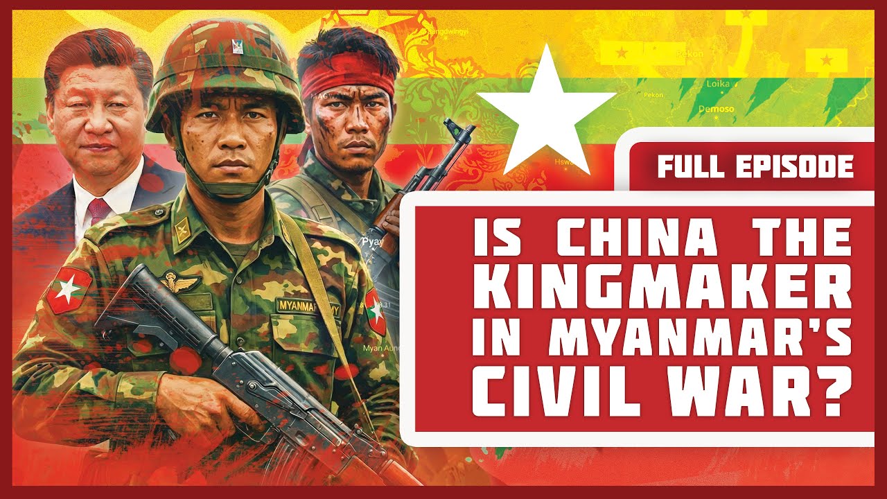Is China the Kingmaker in Myanmar’s Civil War? cover art