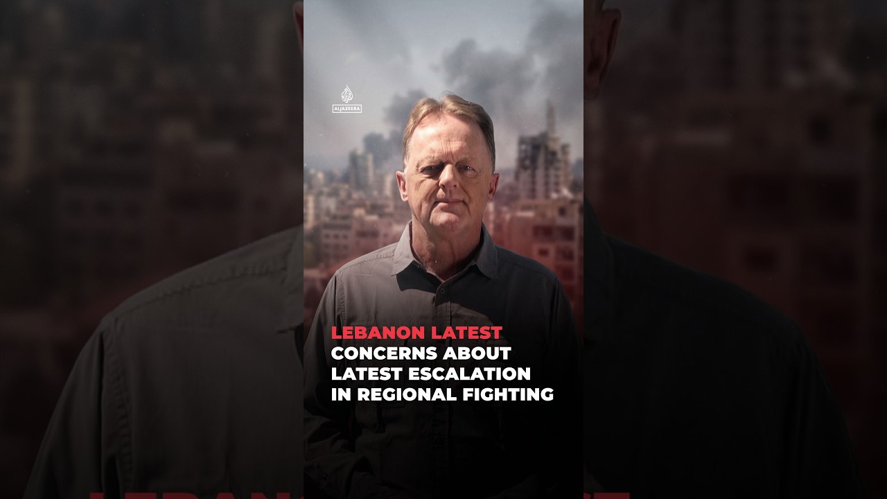 Lebanon Latest: concerns about latest escalation in regional fighting | #ajshorts cover art