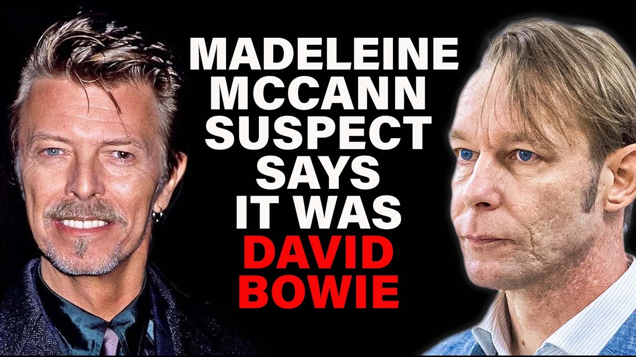 Madeline McCann Suspect Says it was David Bowie