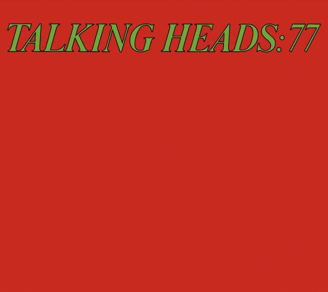 Talking Heads '77 (Deluxe Version)