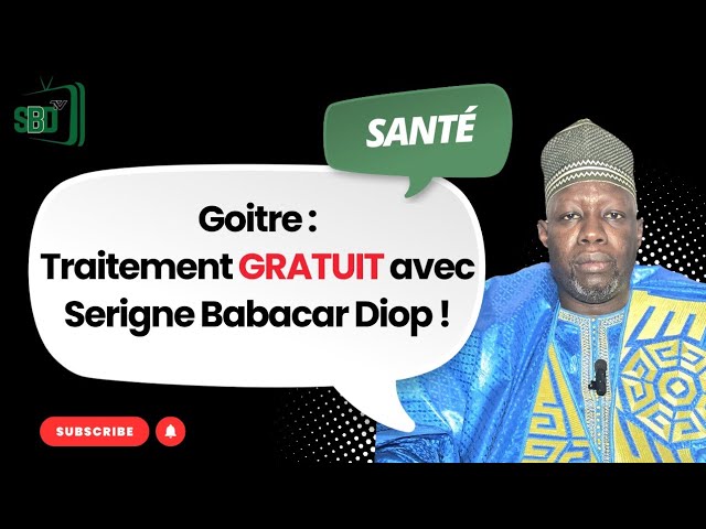Goitre : Traitement GRATUIT avec Serigne Babacar Diop  cover art