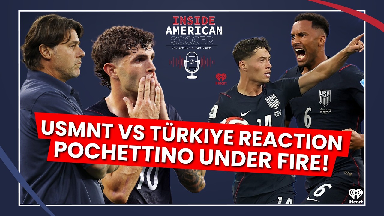 USMNT vs Türkiye Reaction: Pulisic Returns & Pochettino Under Fire cover art