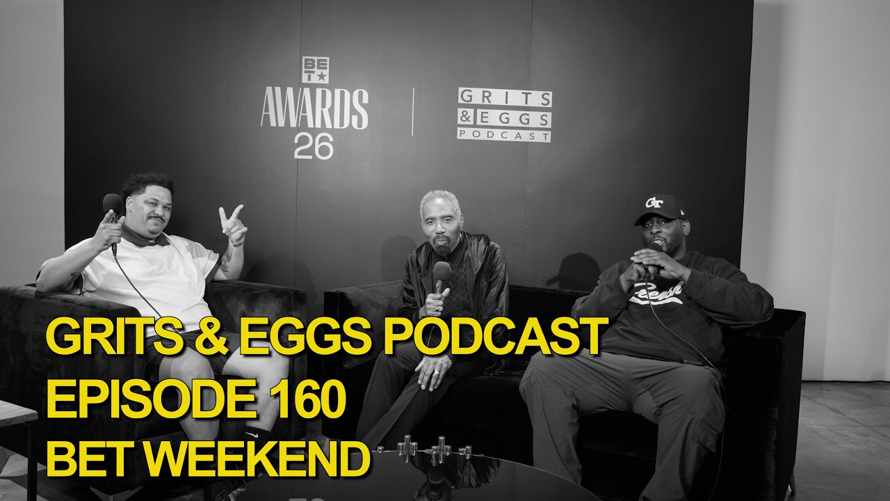 BET AWARDS 2026 | Grits and Eggs Podcast EP. 160 cover art