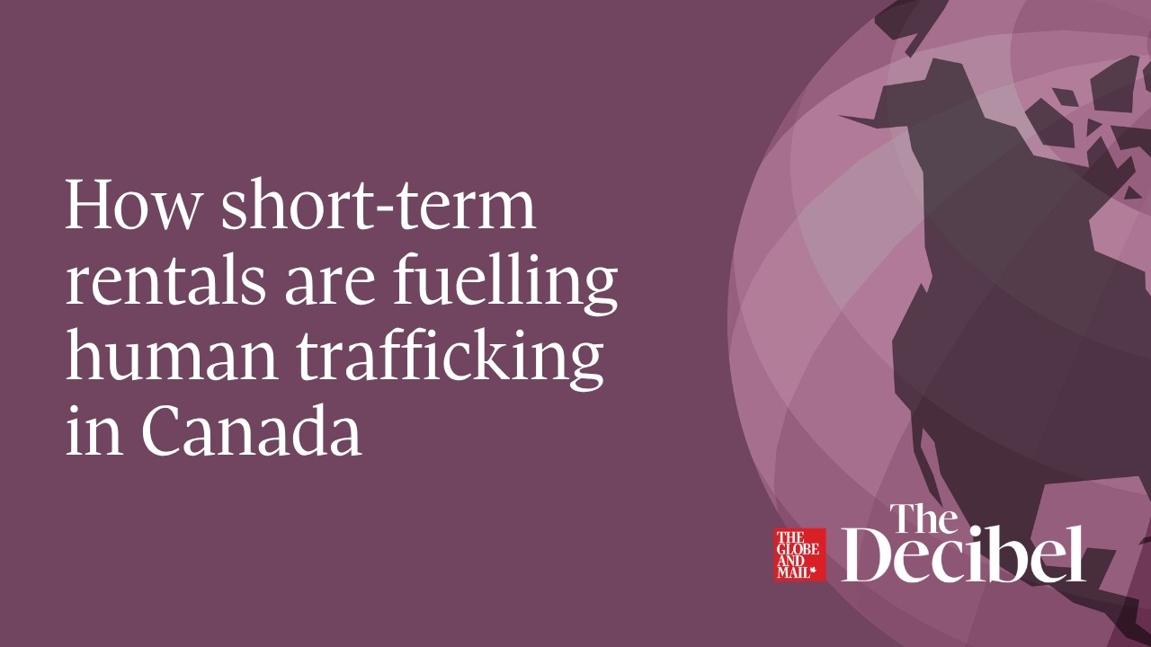 How short-term rentals are fuelling human trafficking in Canada cover art