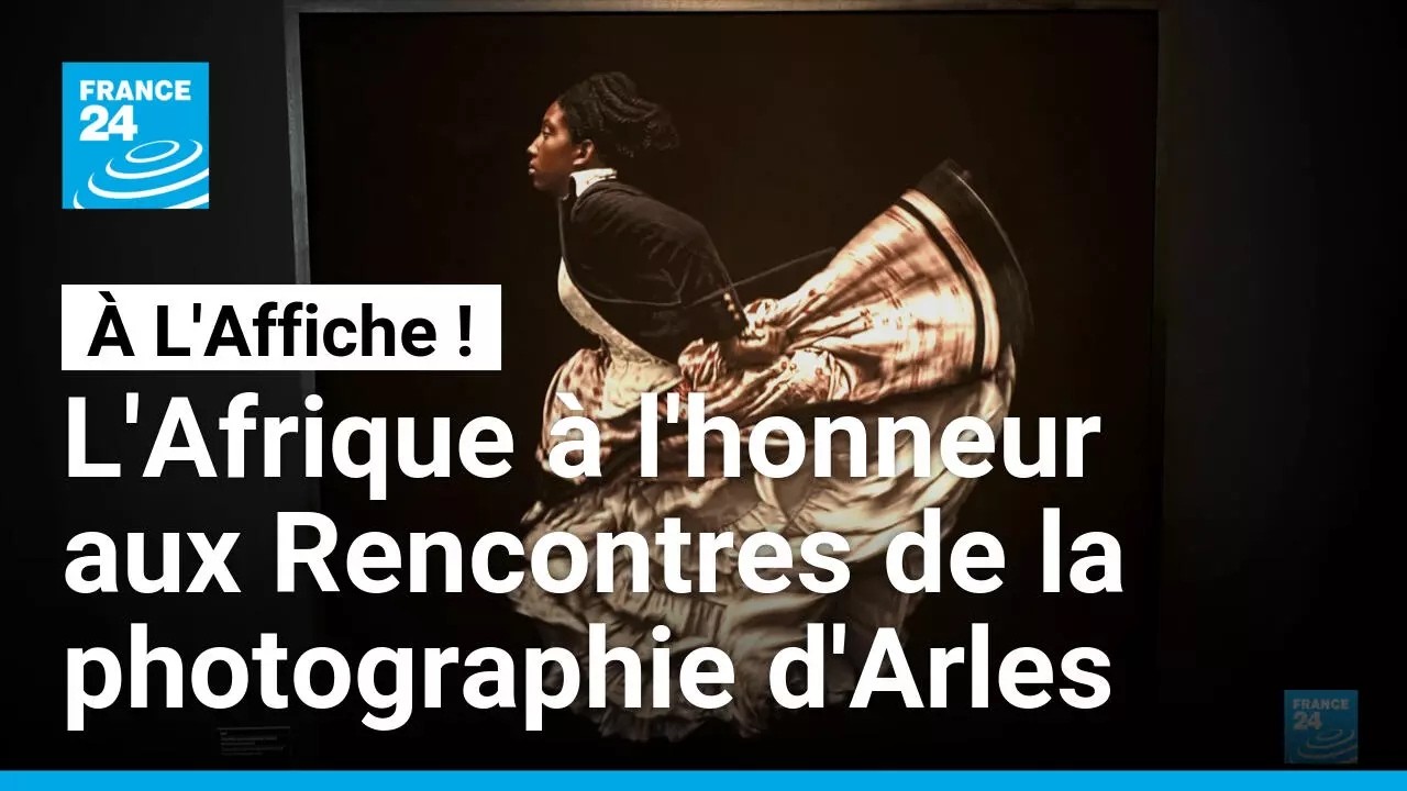 L'Afrique à l'honneur aux 57e Rencontres de la photographie d'Arles • FRANCE 24 cover art