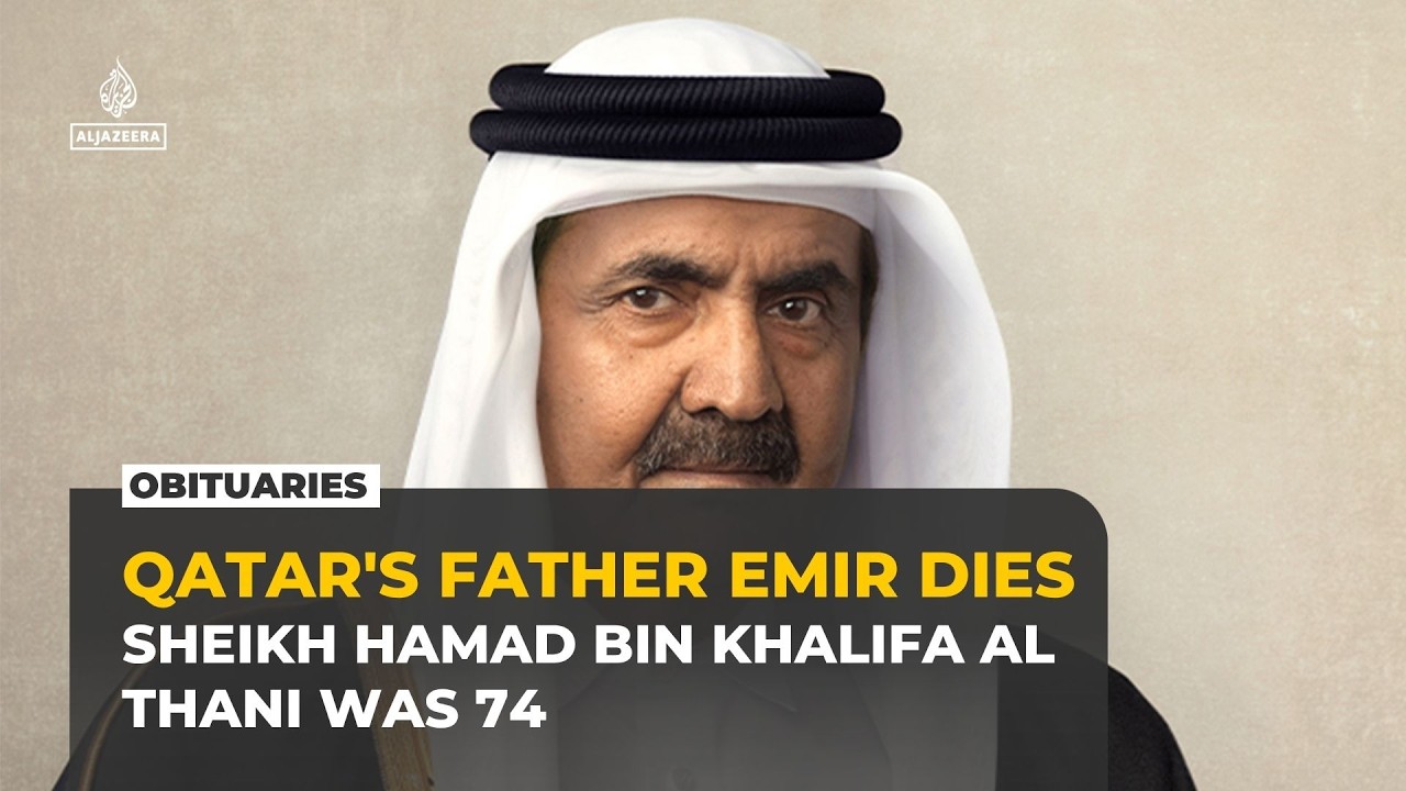 Former Emir of Qatar Sheikh Hamad bin Khalifa Al Thani dies aged 74 cover art