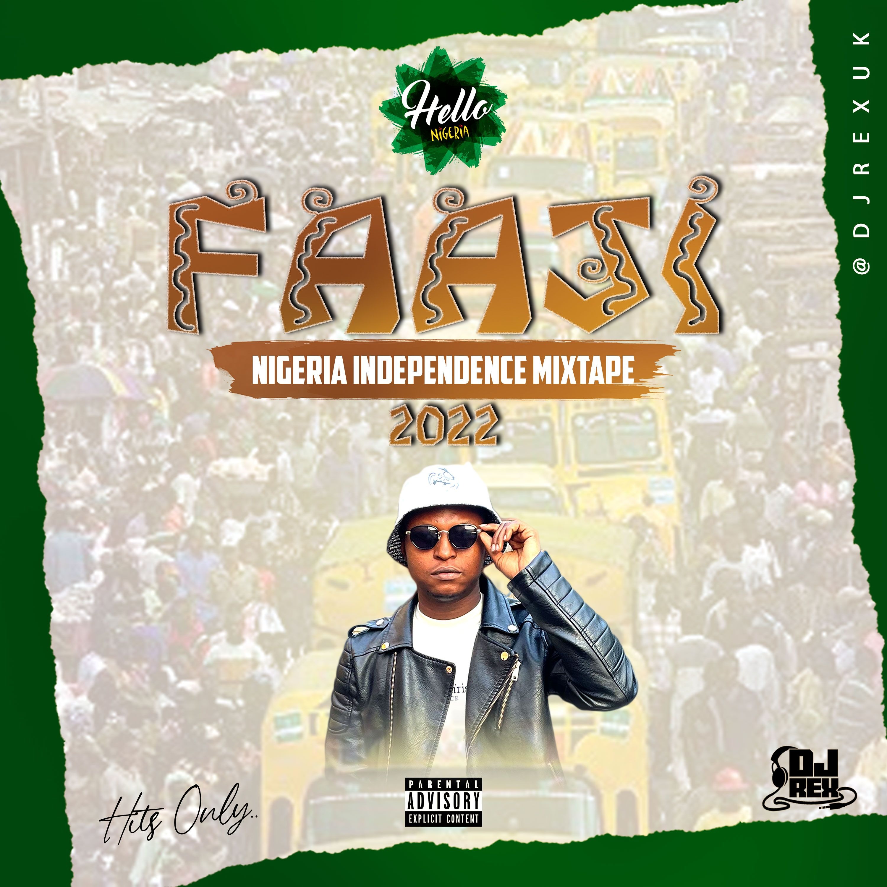 🔥🔥#FAAJI!! 🔥🔥Nigeria Independence Day Mixtape by DJ REX 🔥🔥 cover art
