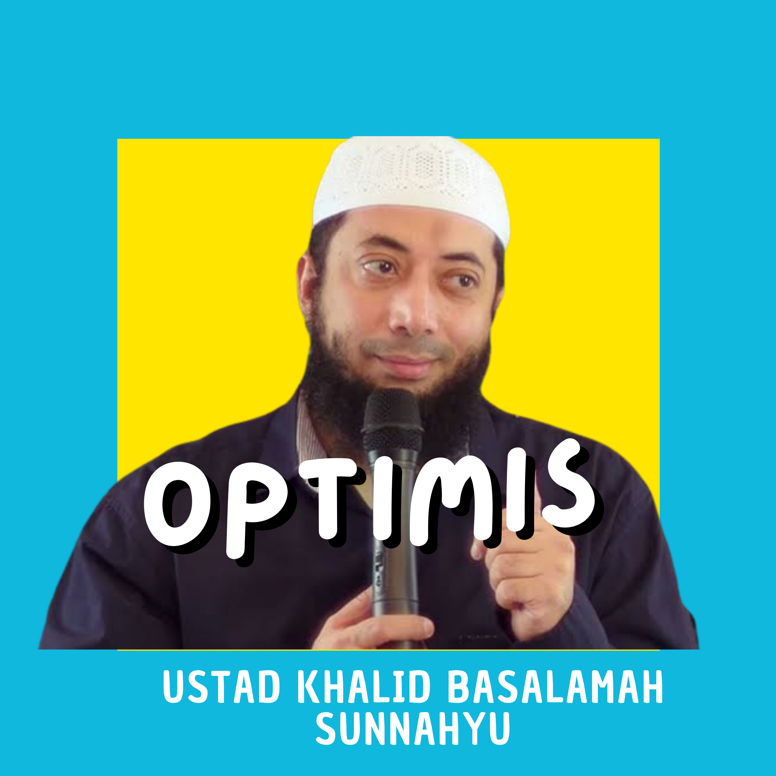 Optimis - Khalid Basalamah