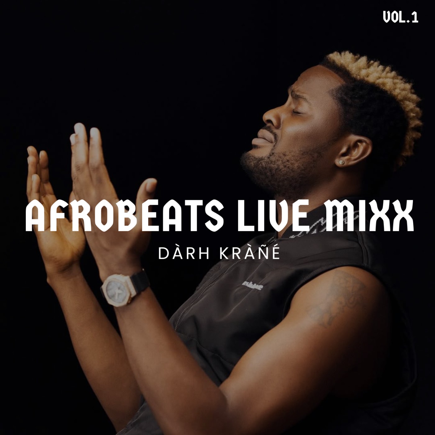 DJ Darh Krane Afrobeats Live Mixx Vol.1 cover art