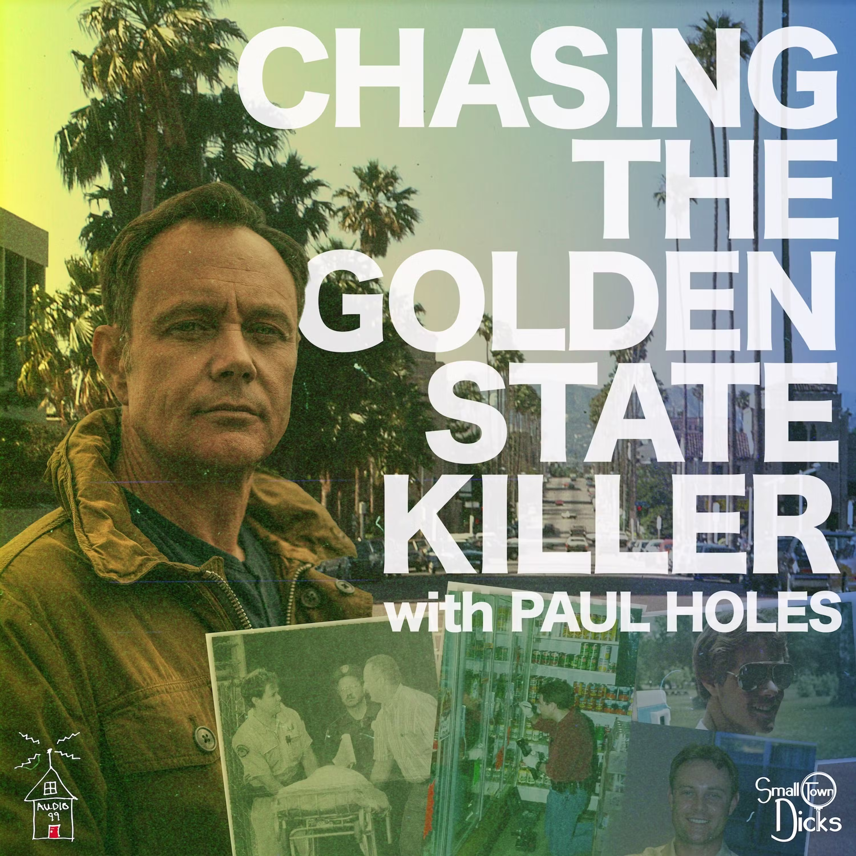 Coming July 10: Chasing The Golden State Killer with Paul Holes cover art