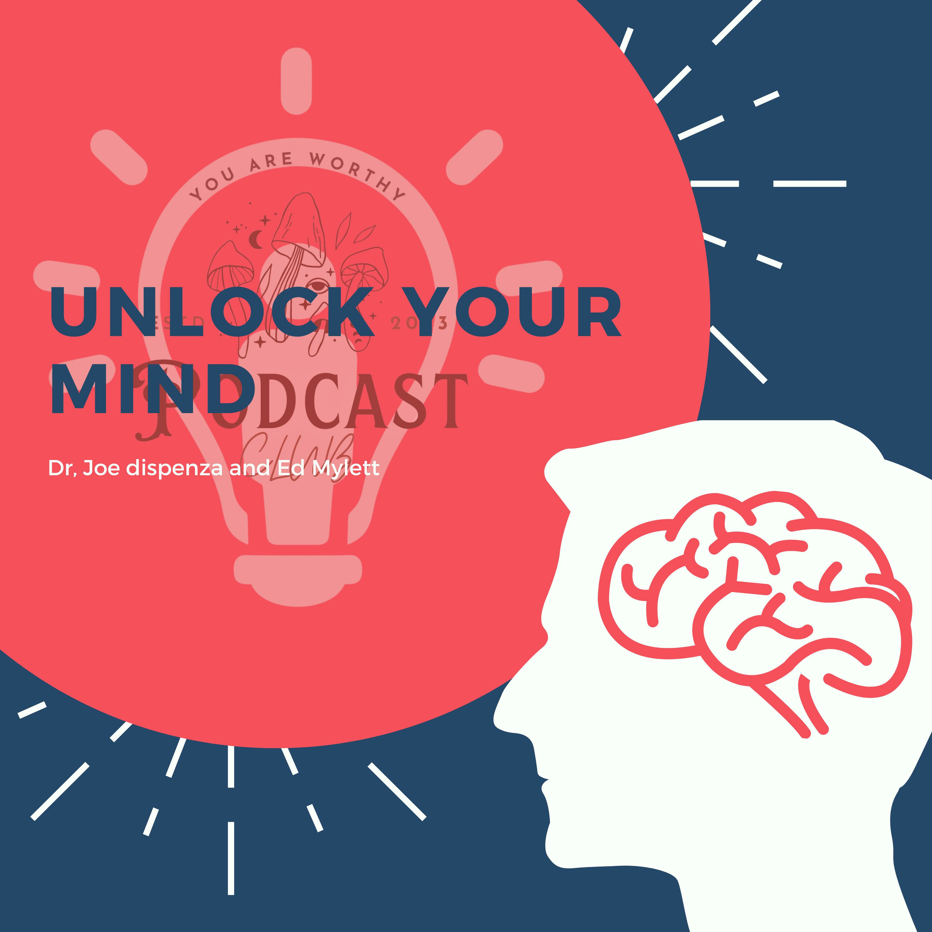 Dr Joe Dispenza - How To Unlock Your Mind & Master Your Life