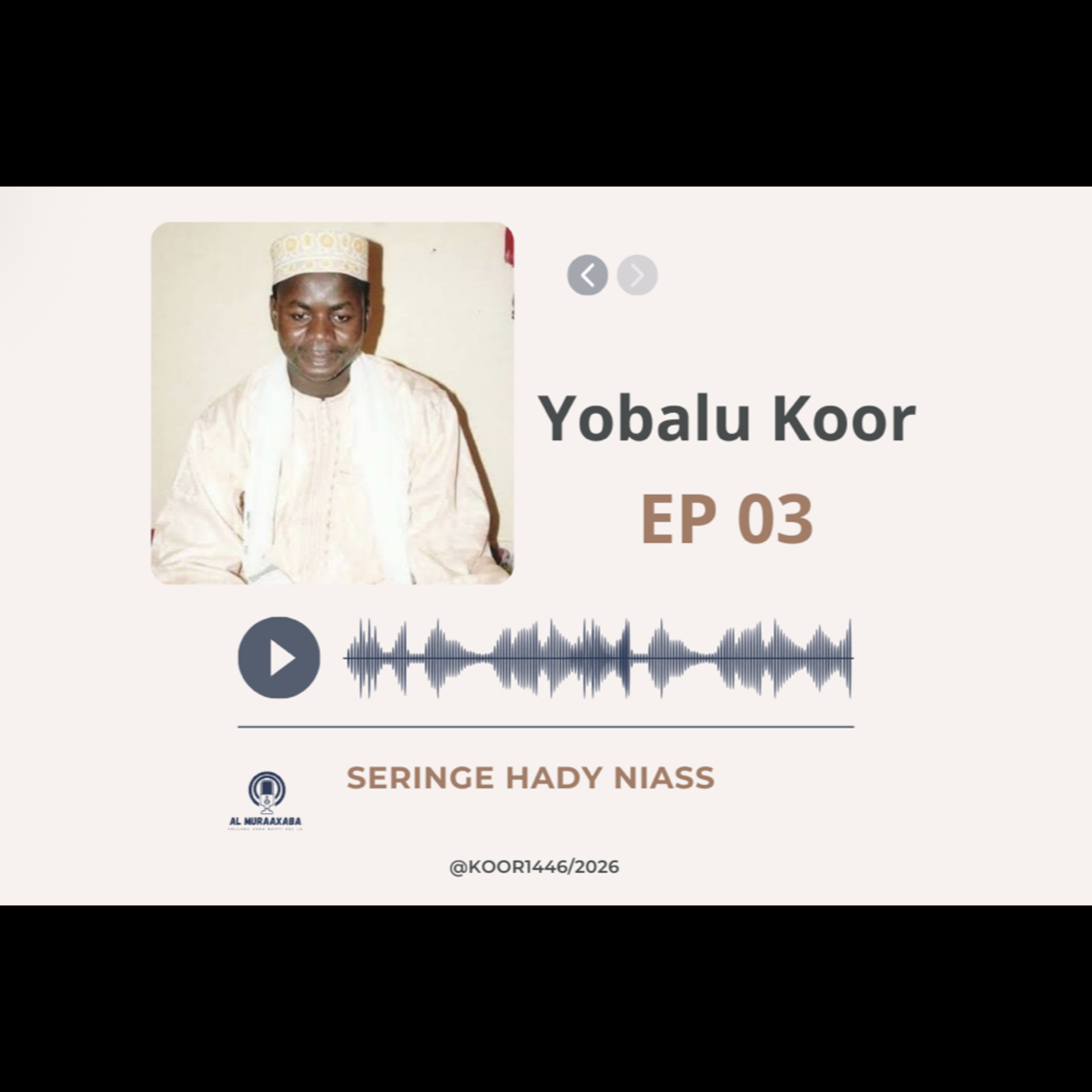 02 : Yóbbalu koor : Seringe Hady Niass
