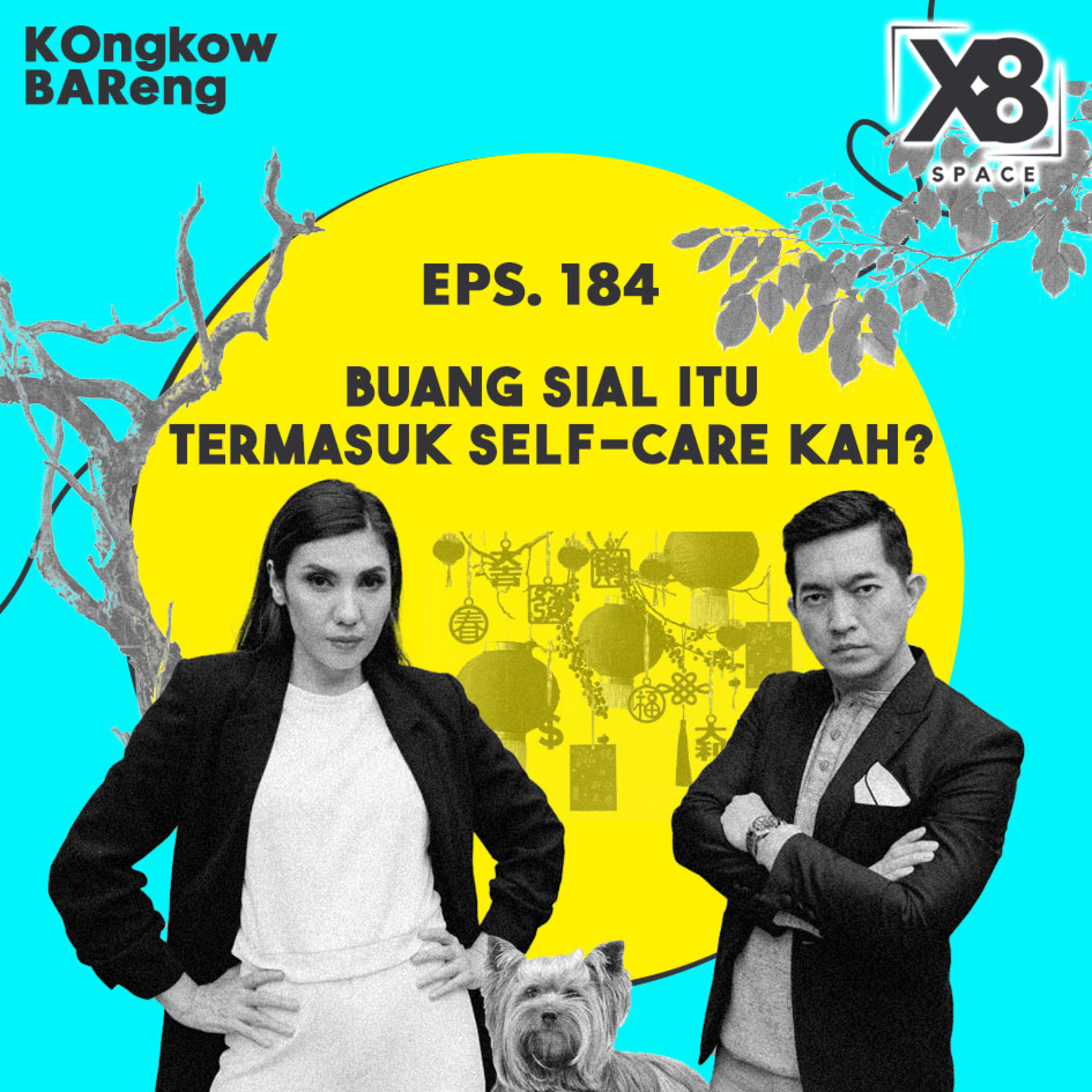 EPS. 184 BUANG SIAL ITU TERMASUK SELF-CARE KAH? cover art