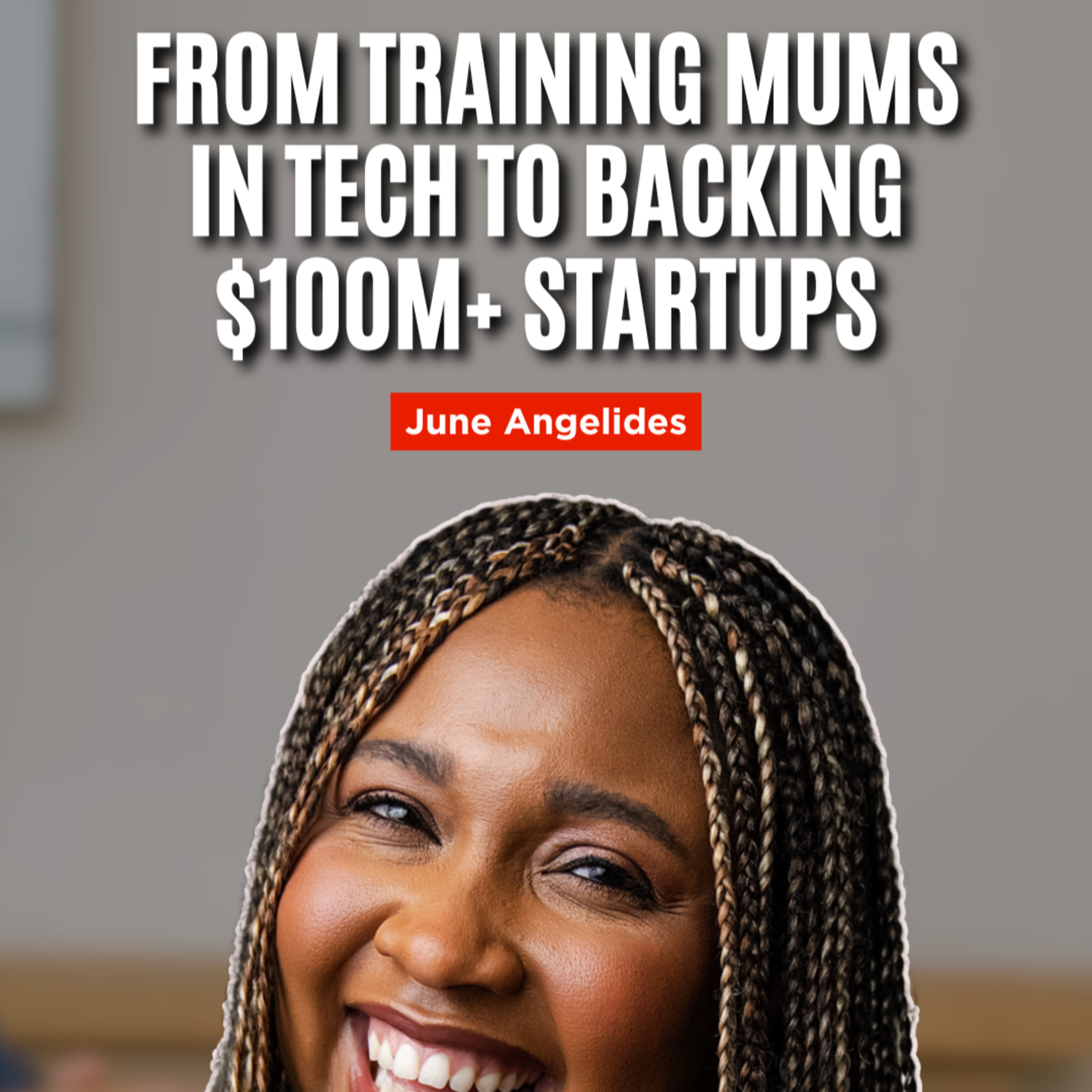 How June Angelides Went From Yaba to Backing $100M+ Startups Across Africa & Europe cover art