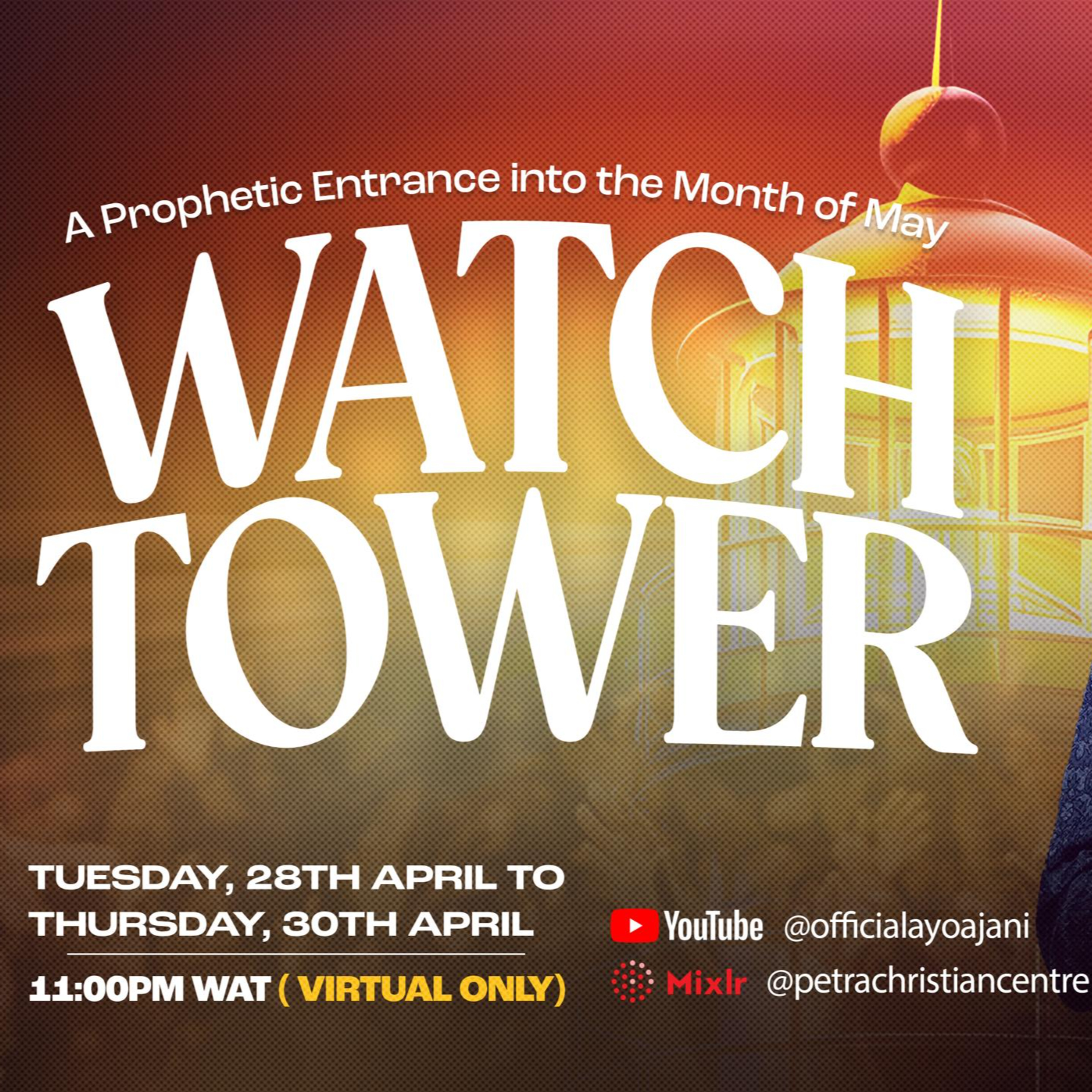 WATCHTOWER: Prophetic Entrance Into the Month of May With Pastor Ayo Ajani cover art