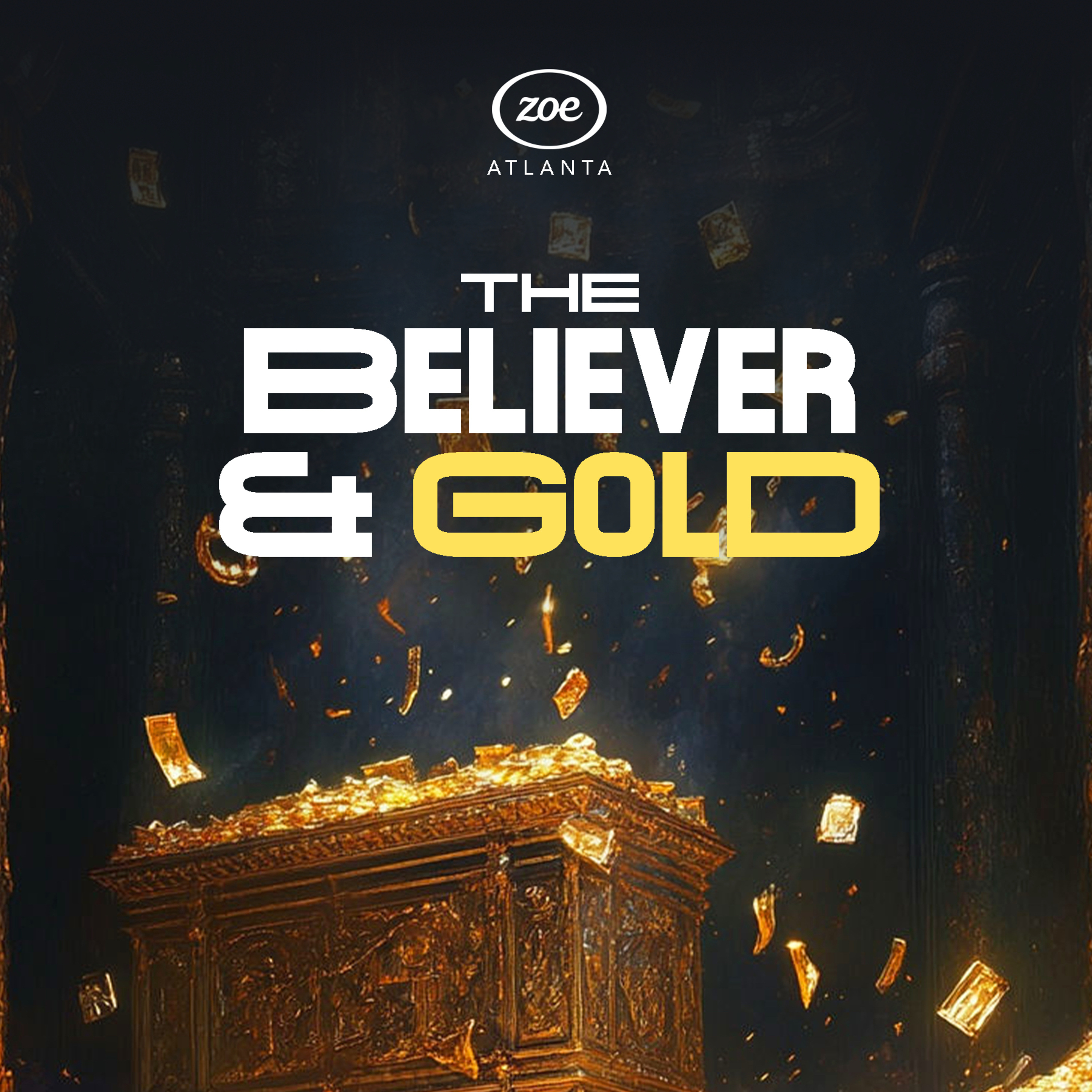 THE BELIEVER AND GOLD 1