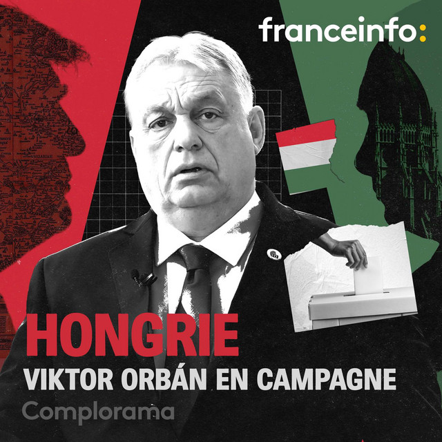 Hongrie : Viktor Orbán en campagne cover art
