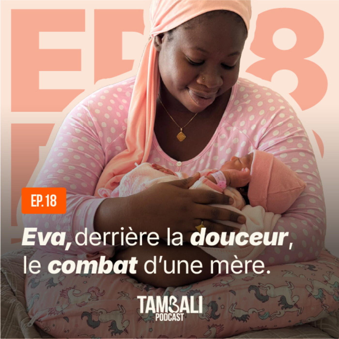EP18 - Eva, Derrière la douceur, le combat d'une mère cover art