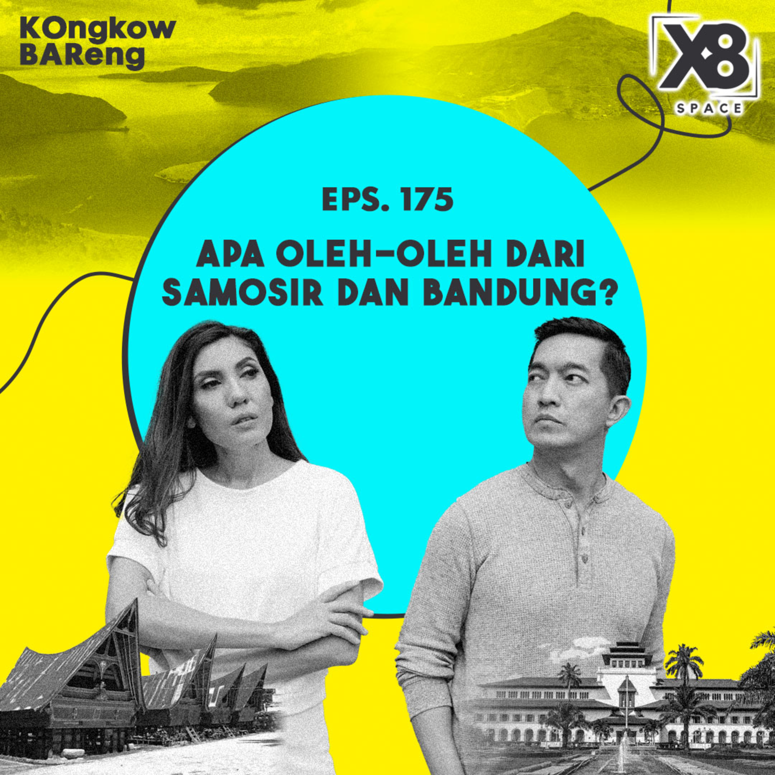 EPS. 175 APA OLEH-OLEH DARI BANDUNG DAN SAMOSIR? cover art