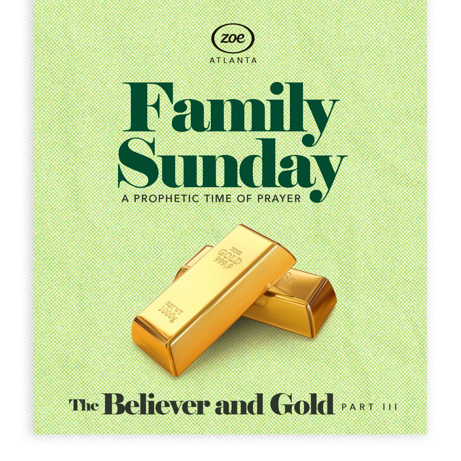 THE BELIEVER AND GOLD 3 (FAMILY MATTERS)