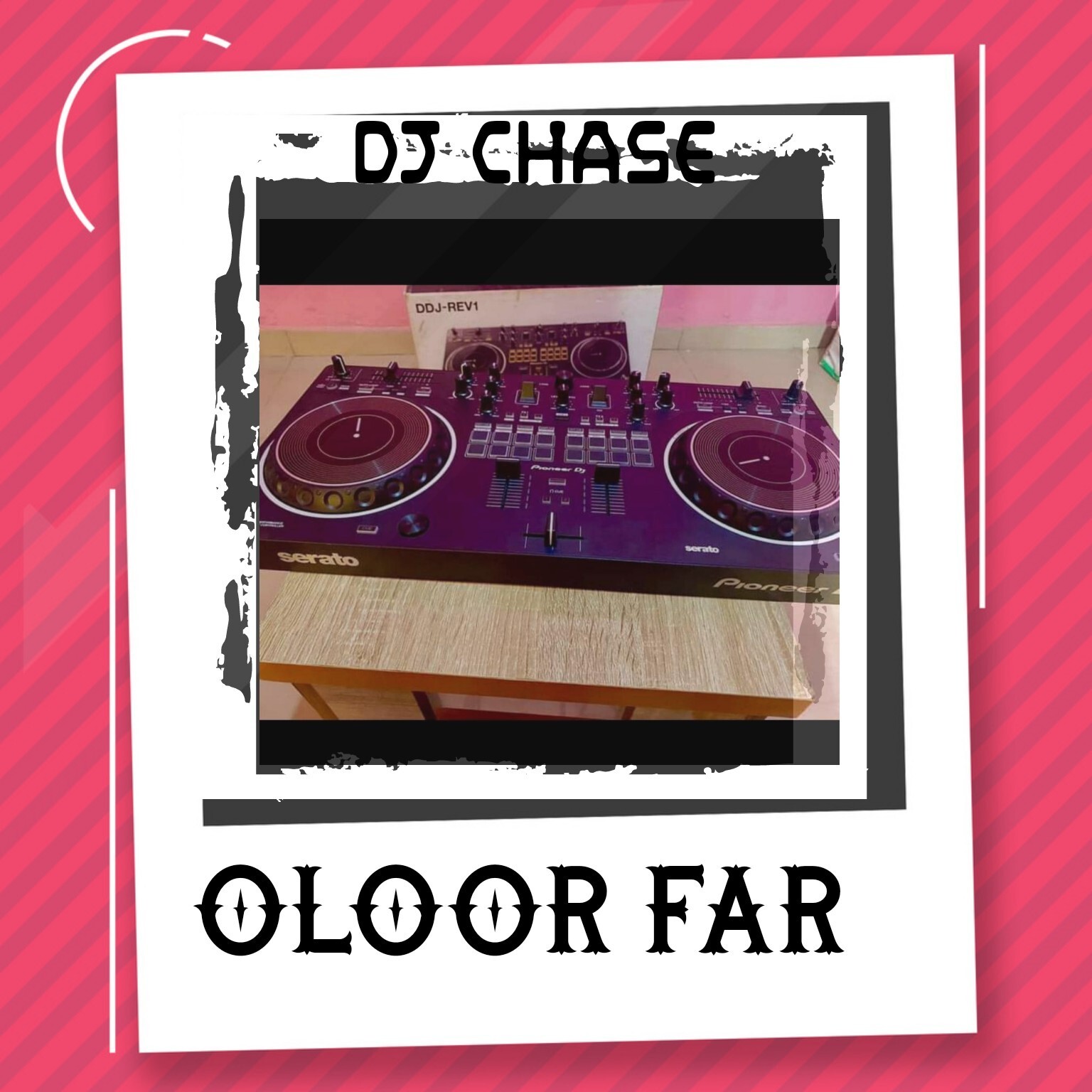 DJ Chase OLOOR FAR cover art