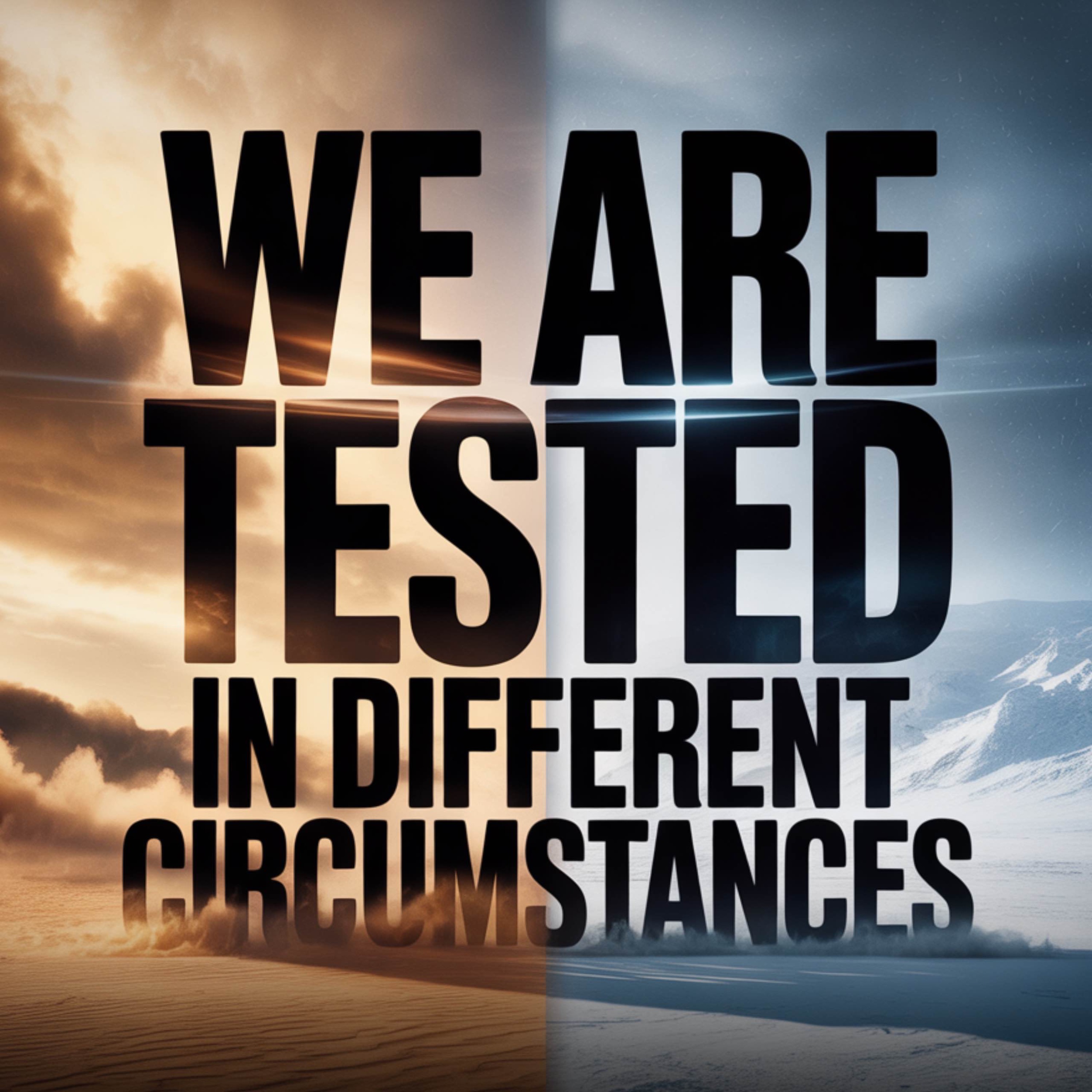 We are tested in different Circumstances | Mufti Menk