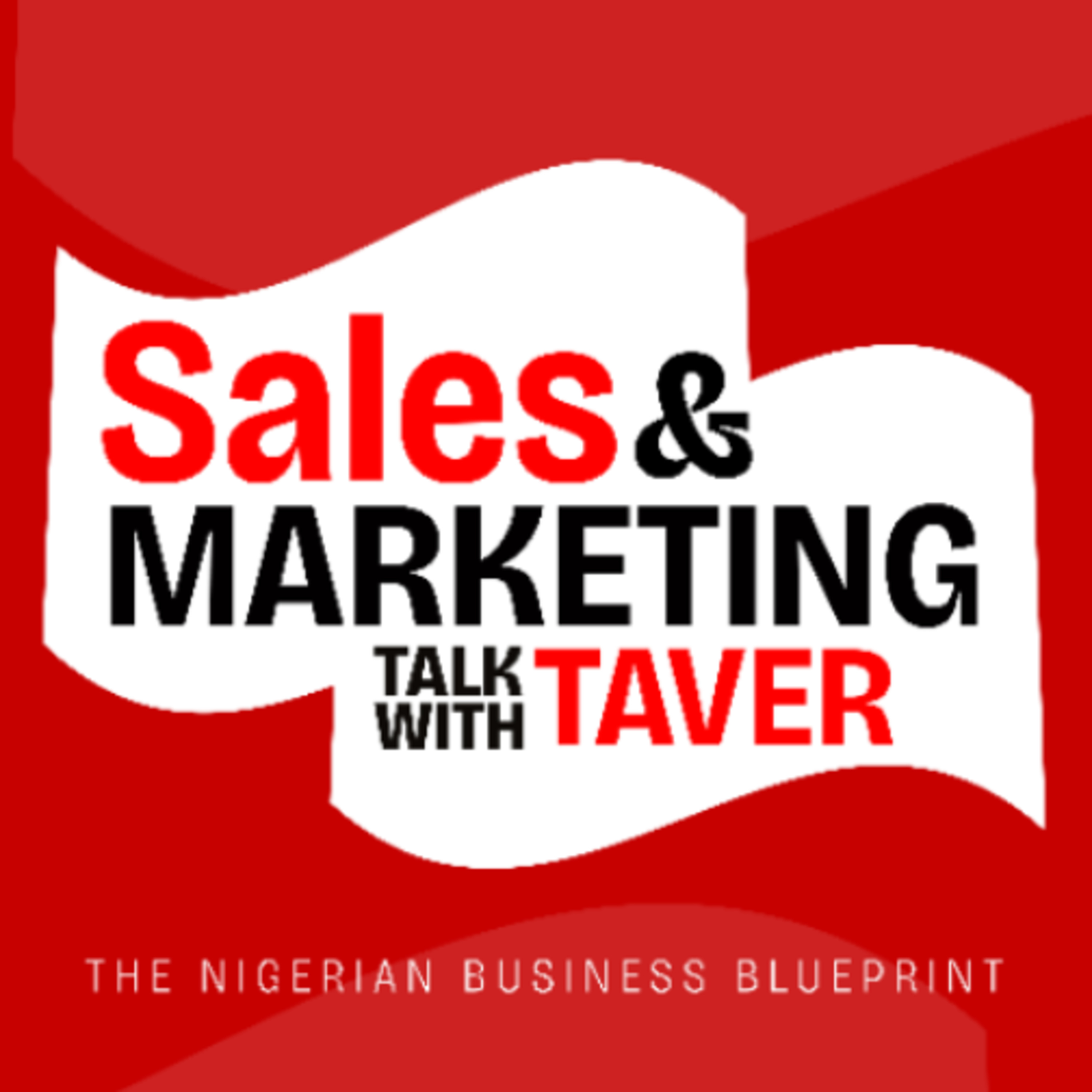 Sales For The Nigerian Business Person: The Sales and Marketing Blueprint