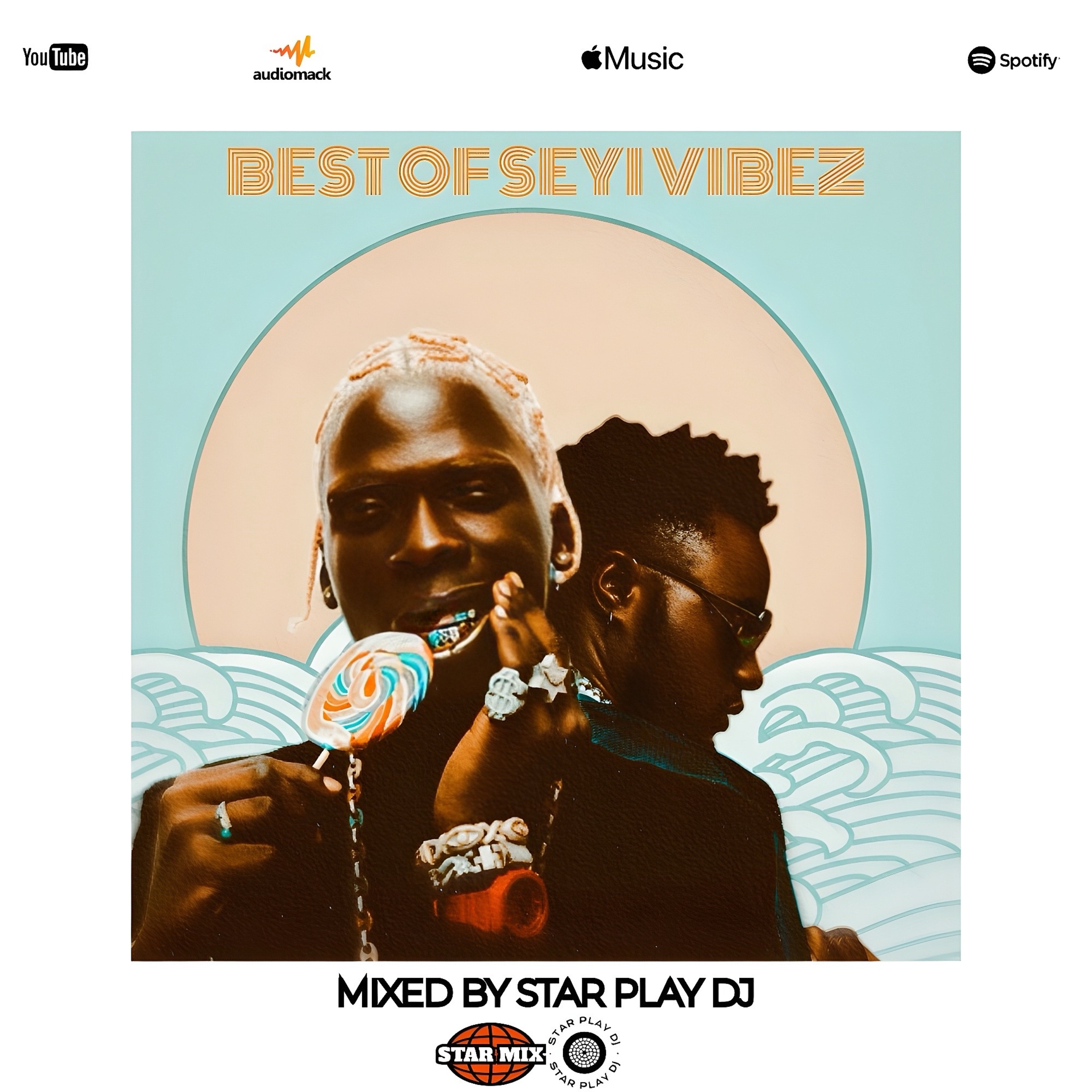 STAR MIX (BEST OF SEYI VIBEZ MIXED BY STAR PLAY DJ) cover art