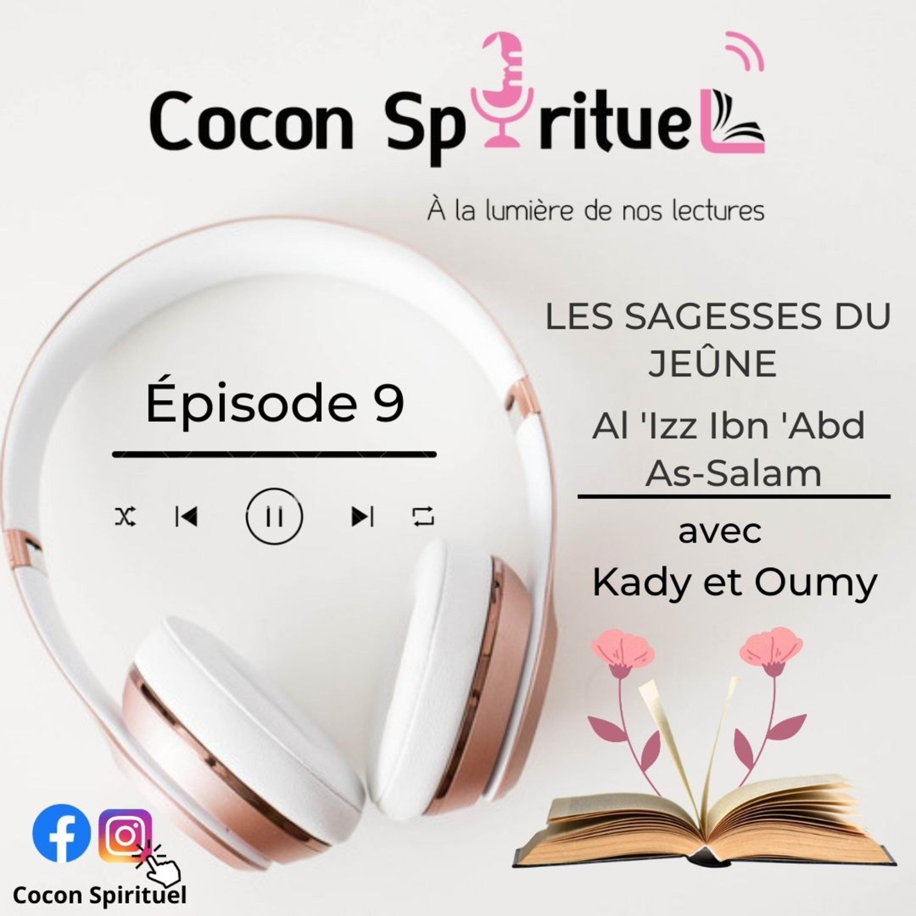 Episode 9 : Les sagesses du jeûne de Al 'Izz Ibn 'Abd As-Salam cover art