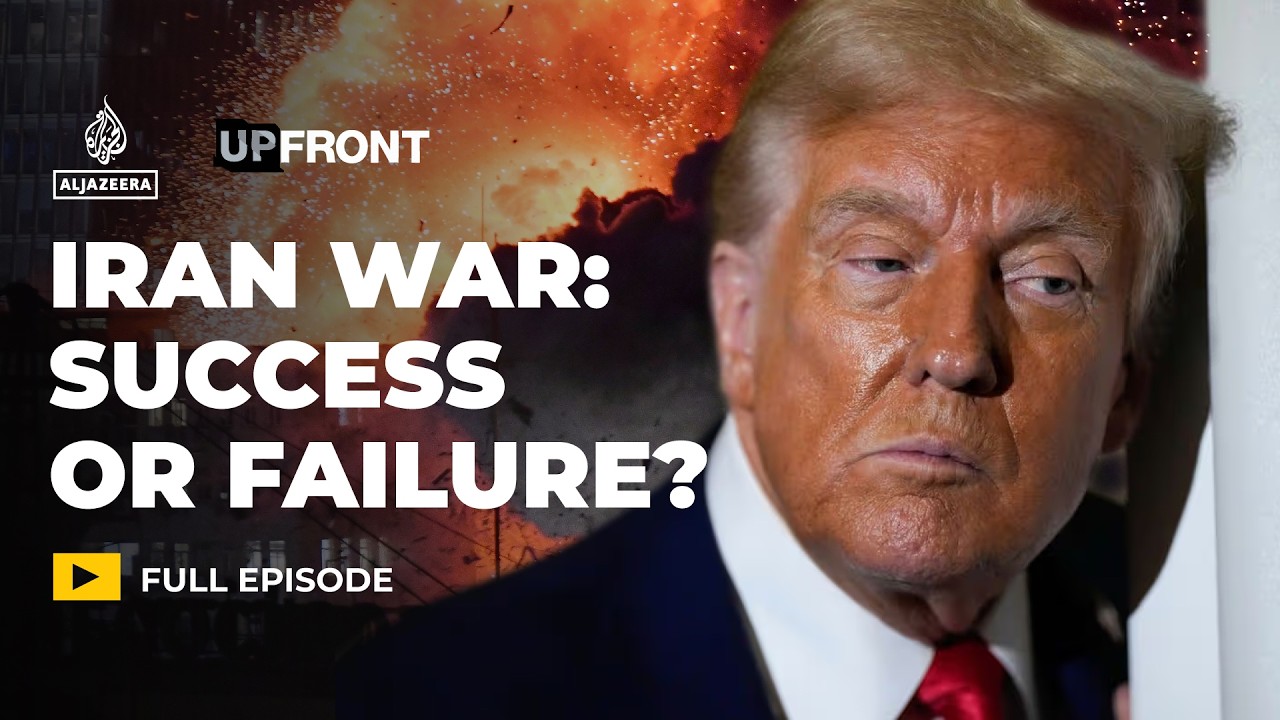 Iran war: US strategic success or diplomatic failure? | UpFront cover art