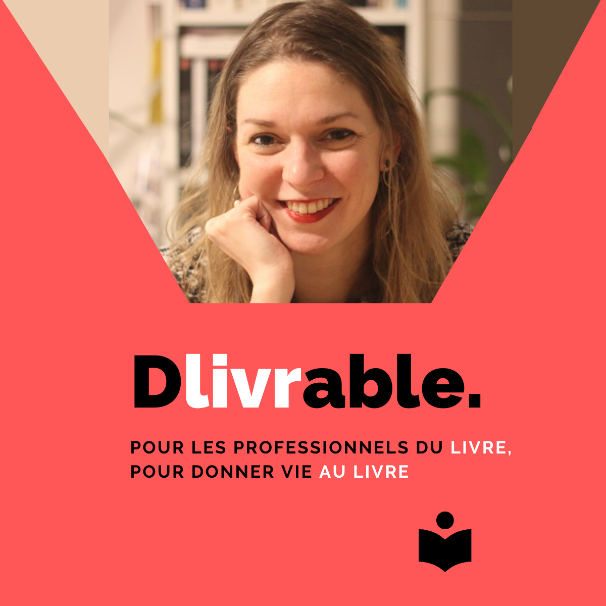 Dlivrable, le podcast pour les professionnels du livre cover art