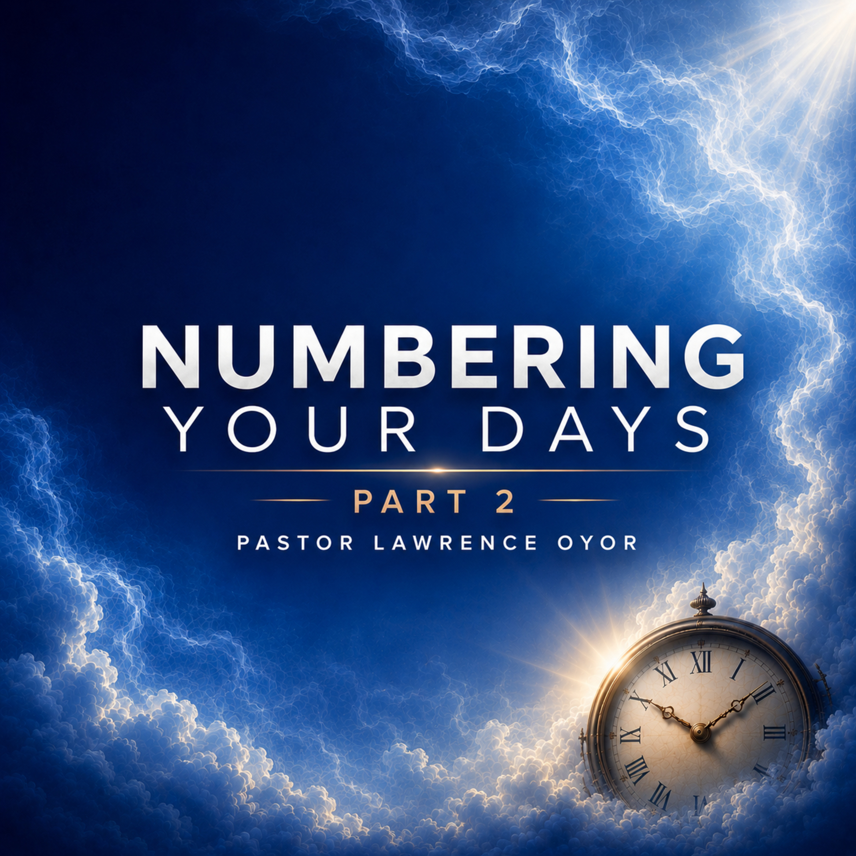 Numbering Your Days (Part 2)