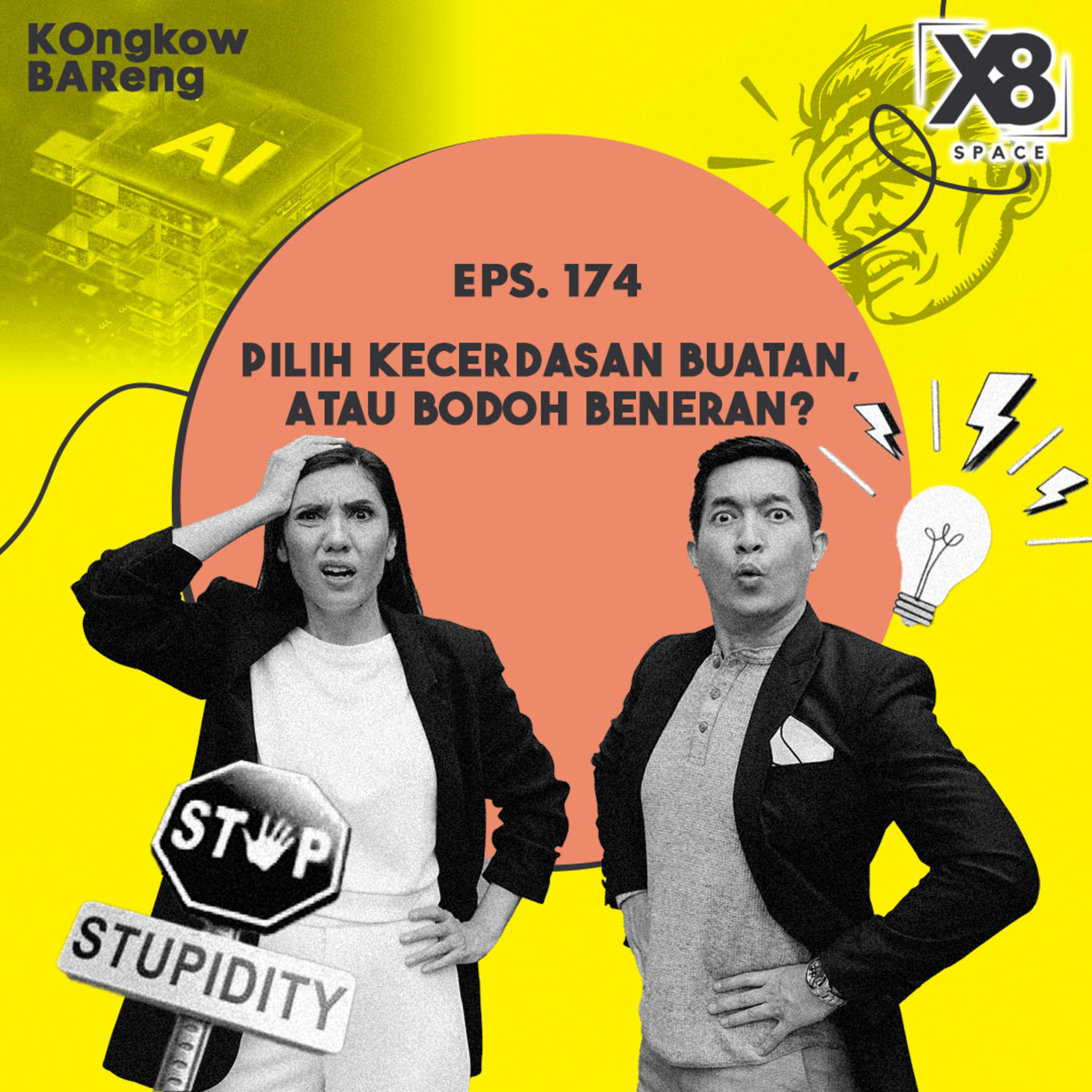 EPS. 174 Pilih Kecerdasan Buatan, Atau Bodoh Beneran? cover art