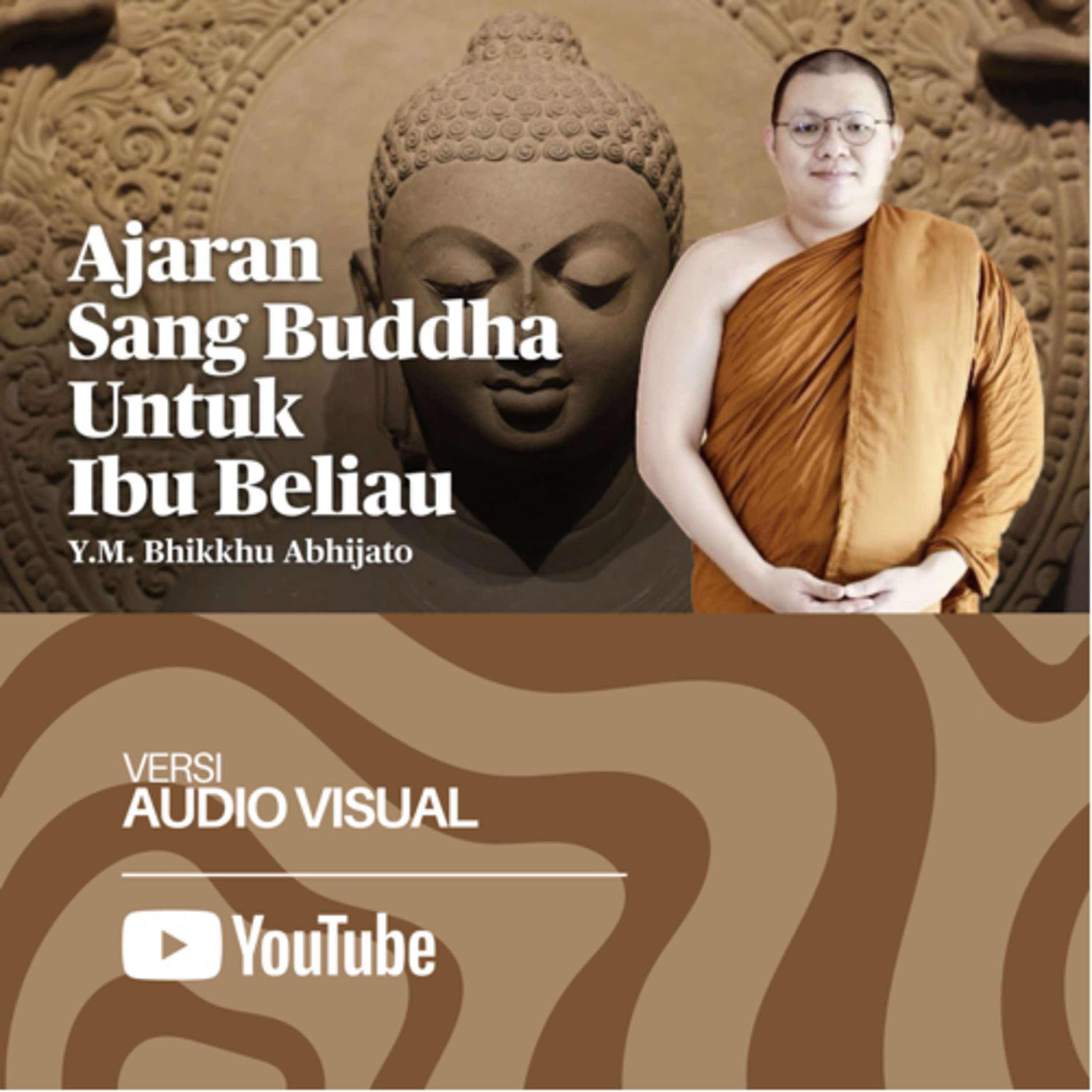 AJARAN SANG BUDDHA UNTUK IBU BELIAU | BHANTE ABHIJATO cover art