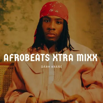 DJ Darh Krane Afrobeats Xtra Mixtape ft. Victony, Seyi Vibez, Rema, Joeboy, Odumodublvck, Camidoh, Crayon, Chike, Boy Spyce, Falz, Young John, Jeriq, Zlatan, Ladipoe, Ajebo Hustlers, Omah Lay, Khaid cover art