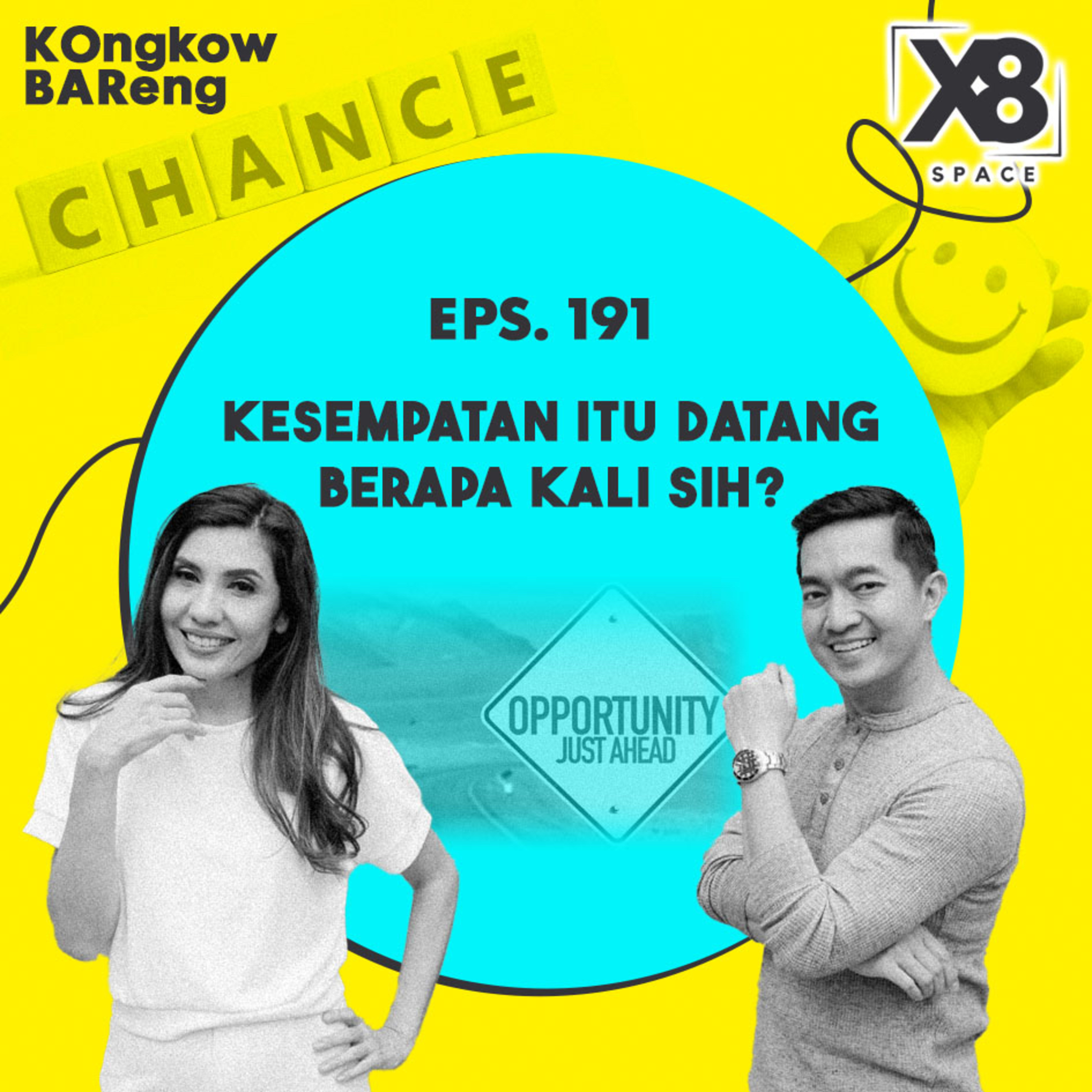 EPS. 191 KESEMPATAN ITU DATANG BERAPA KALI SIH?