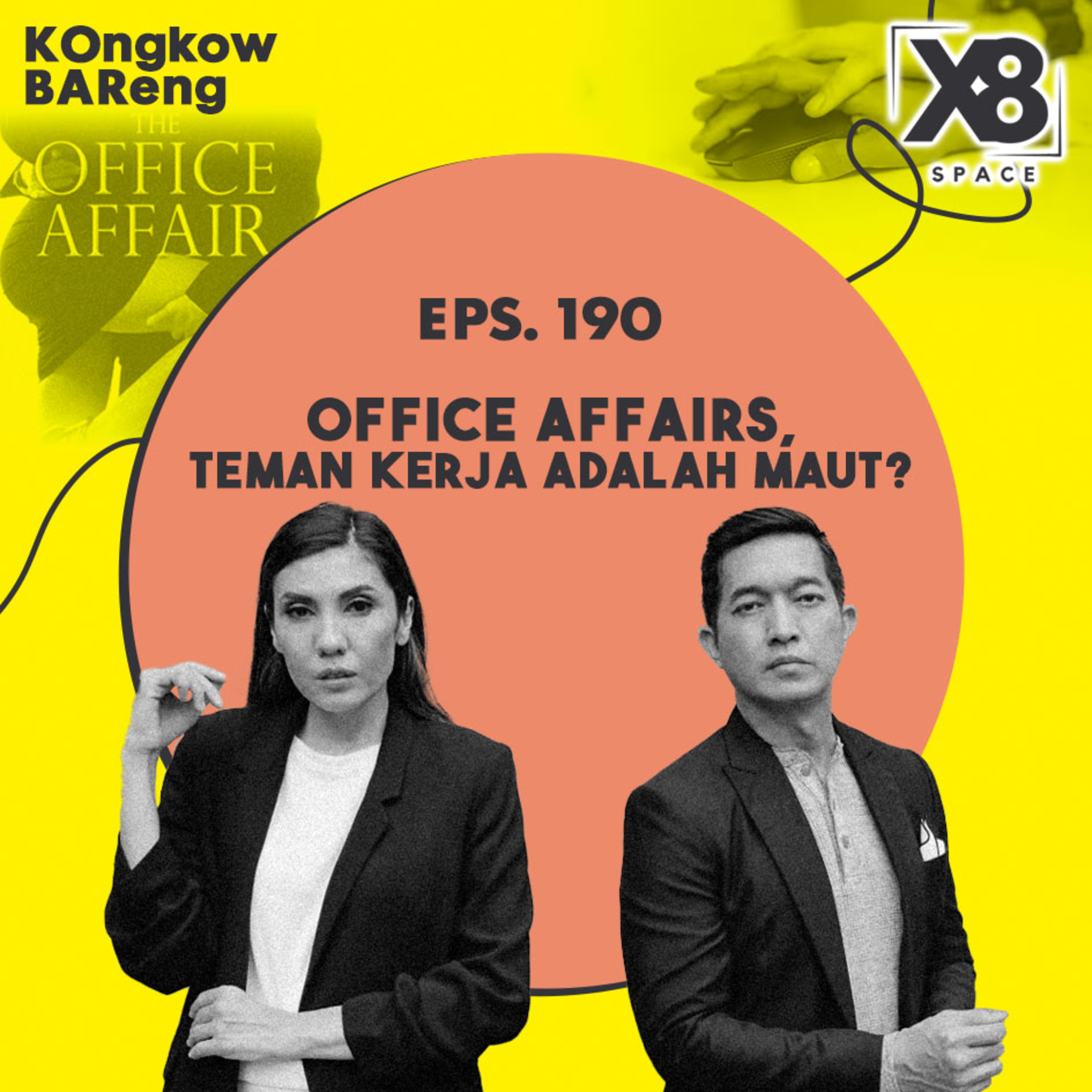 EPS. 190 OFFICE AFFAIRS, TEMAN KERJA ADALAH MAUT?