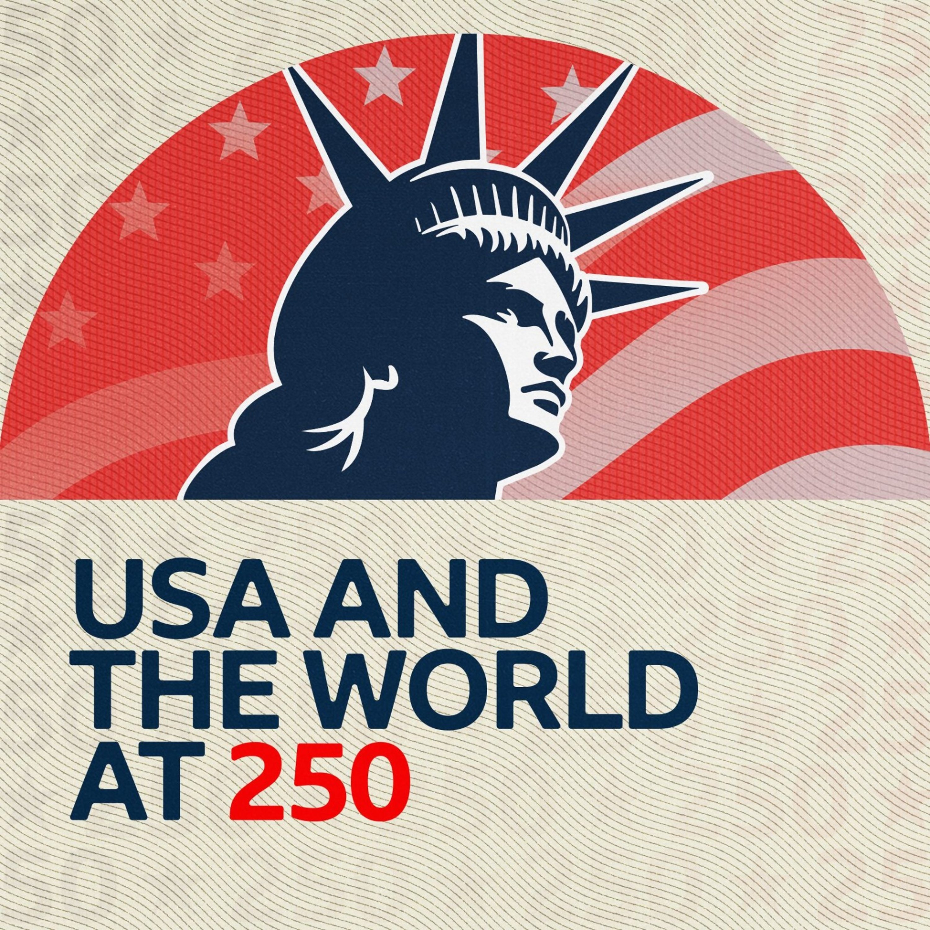 The US and the World at 250 cover art