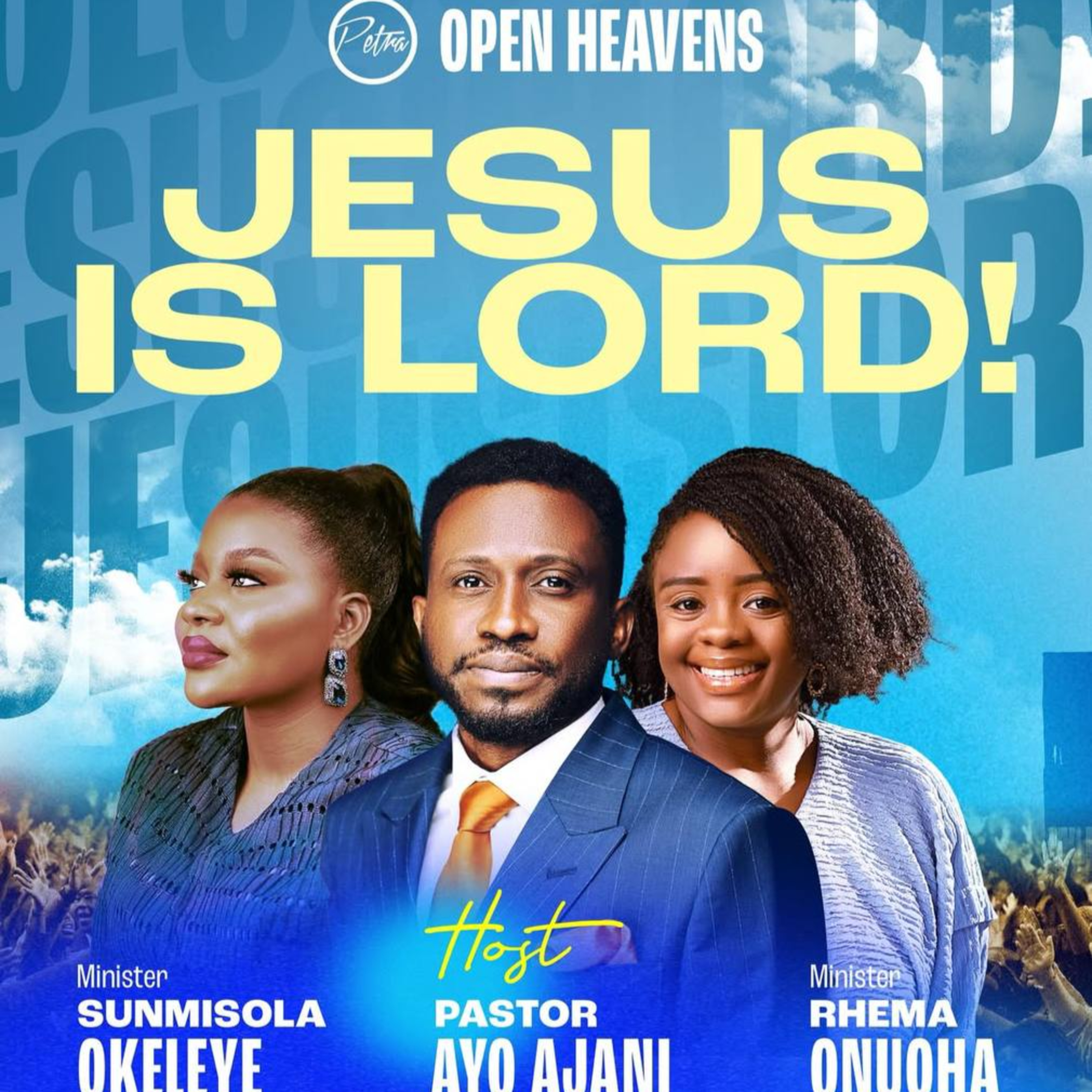 Jesus is Lord IV: The Lord is My Shepherd - Open Heavens Overflow - Day 3 - Morning Session - Pastor Ayo Ajani. cover art