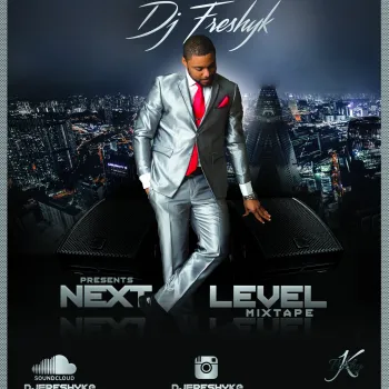 2017 AUG - Next Level Mixtape @djfreshyk cover art