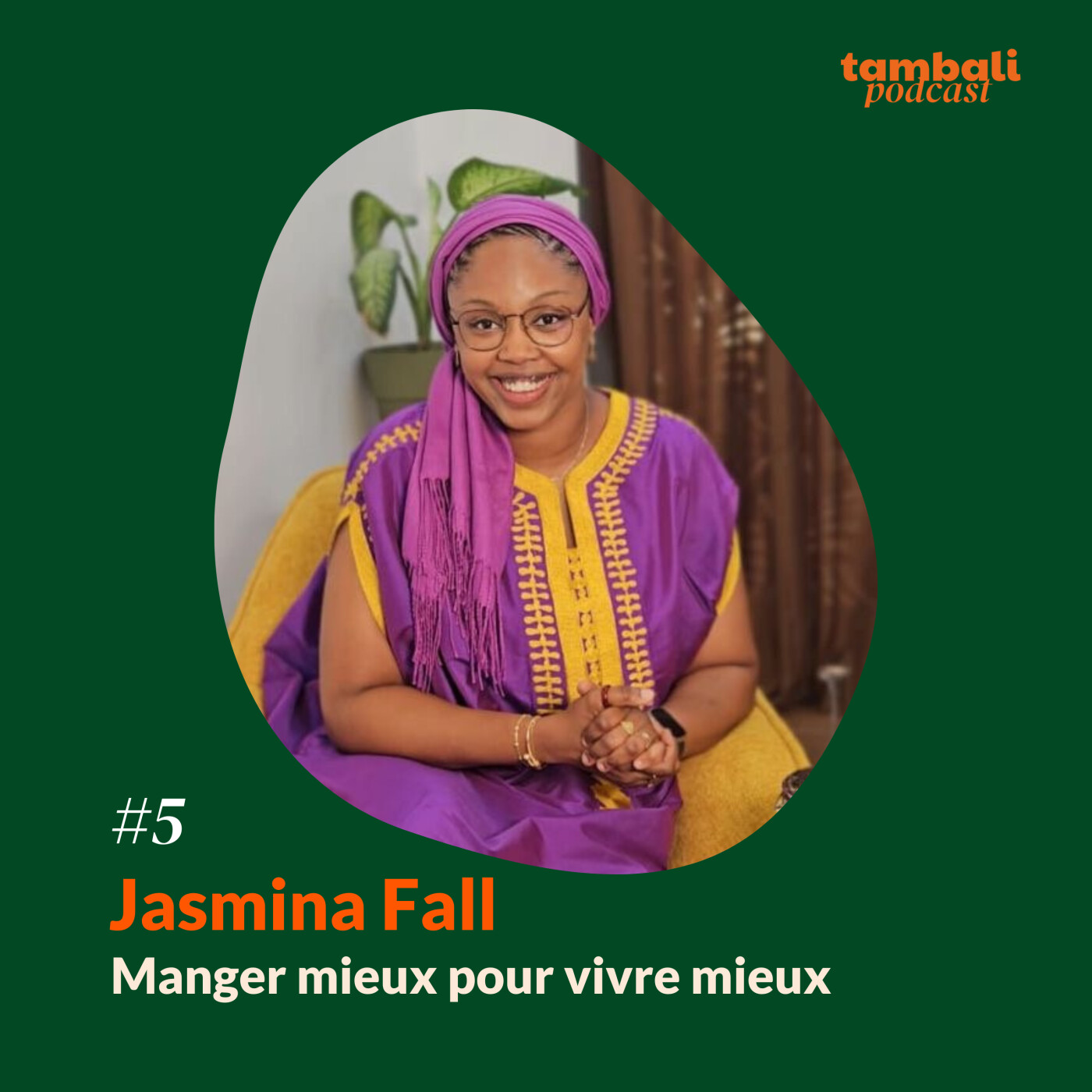 Eclairage #5 - Jasmina Fall, Manger Mieux pour Vivre Mieux cover art