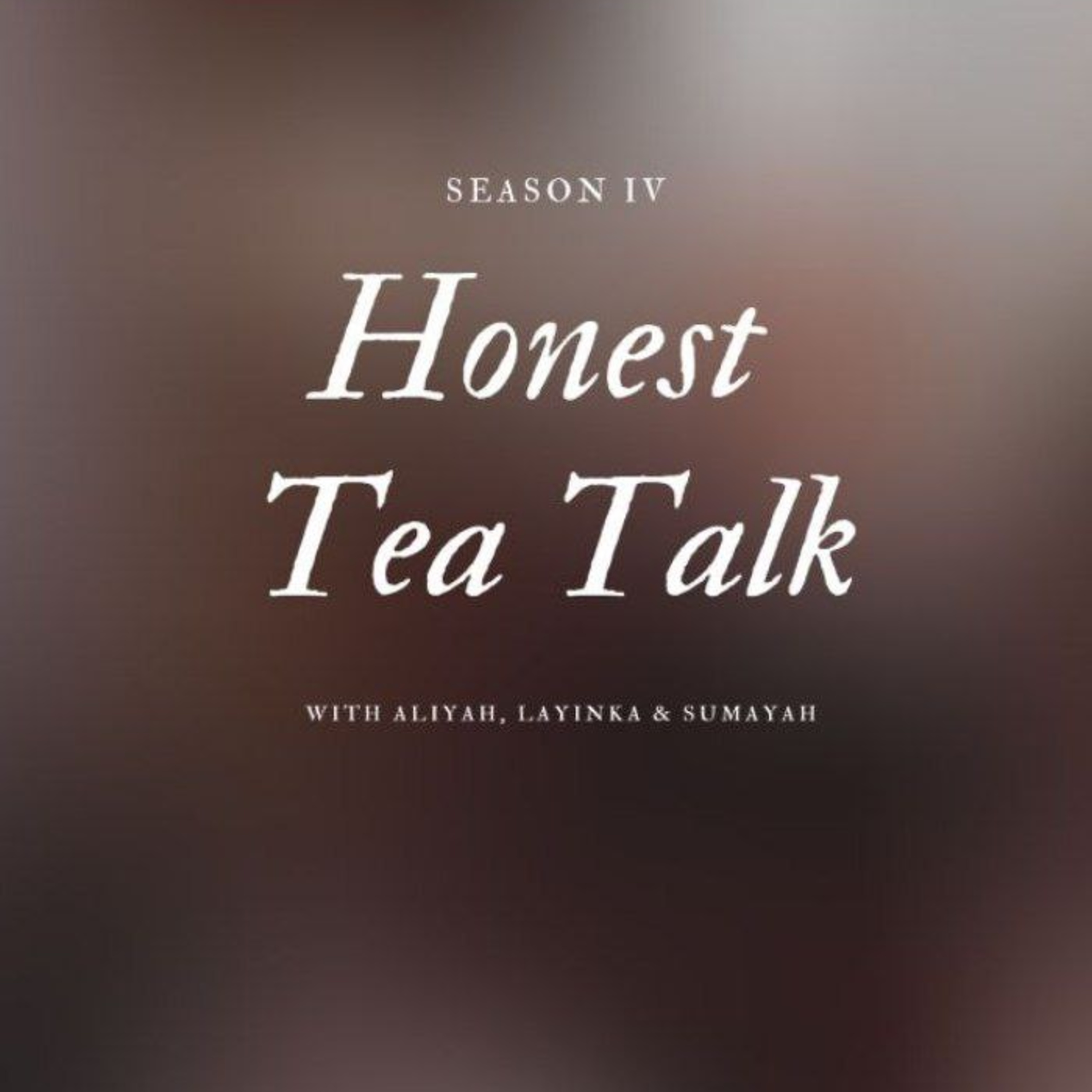Living & Worship // Season 4, Episode 2 | Honest Tea Talk cover art