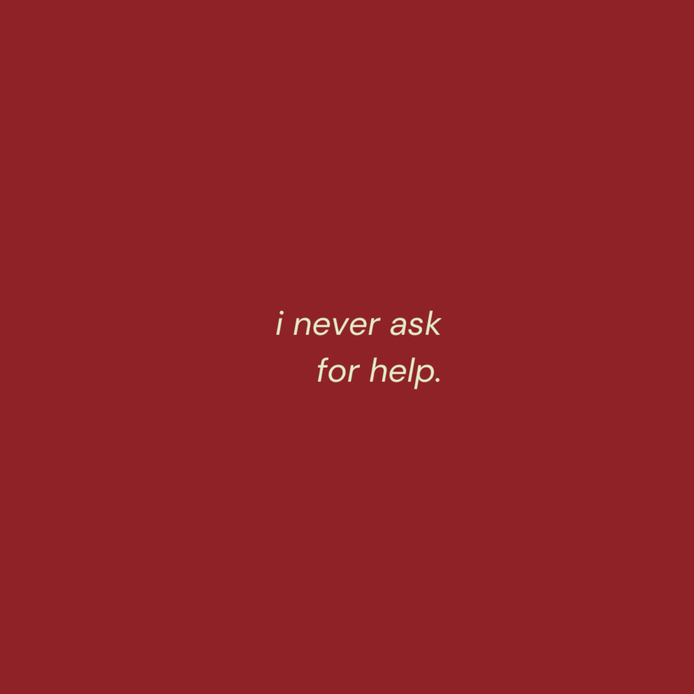 i never ask for help cover art