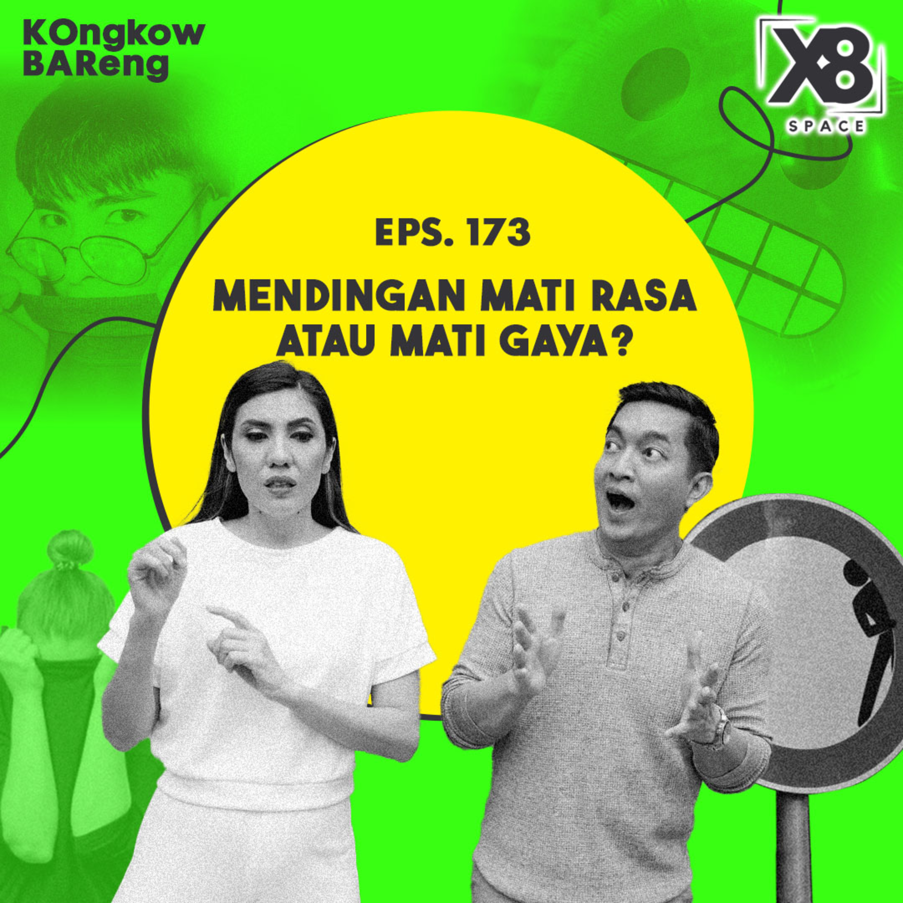 EPS. 173 MENDINGAN MATI RASA ATAU MATI GAYA? cover art