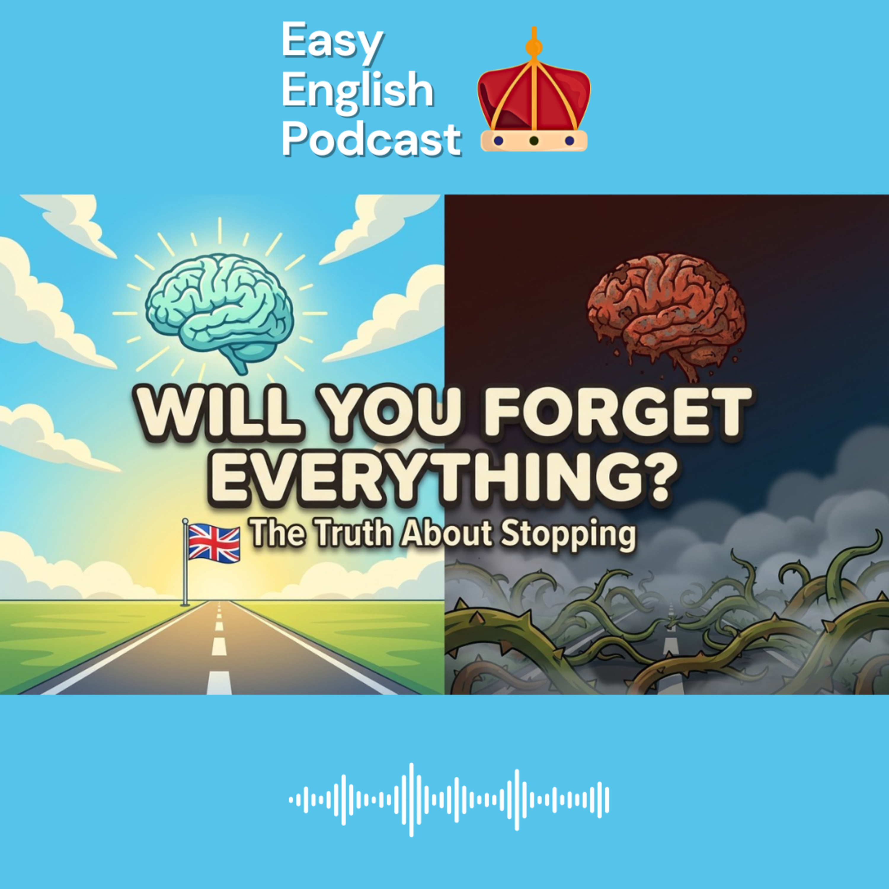 Will You Forget Everything? The Truth About Stopping English Learning | Easy English Podcast