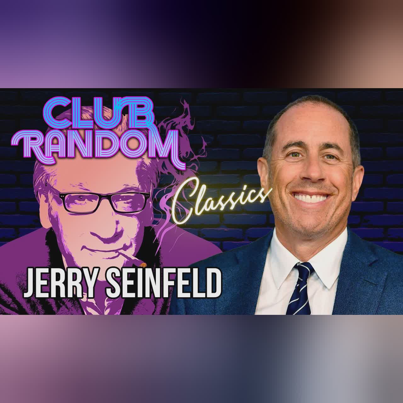 Jerry Seinfeld | Club Random Classics with Bill Maher