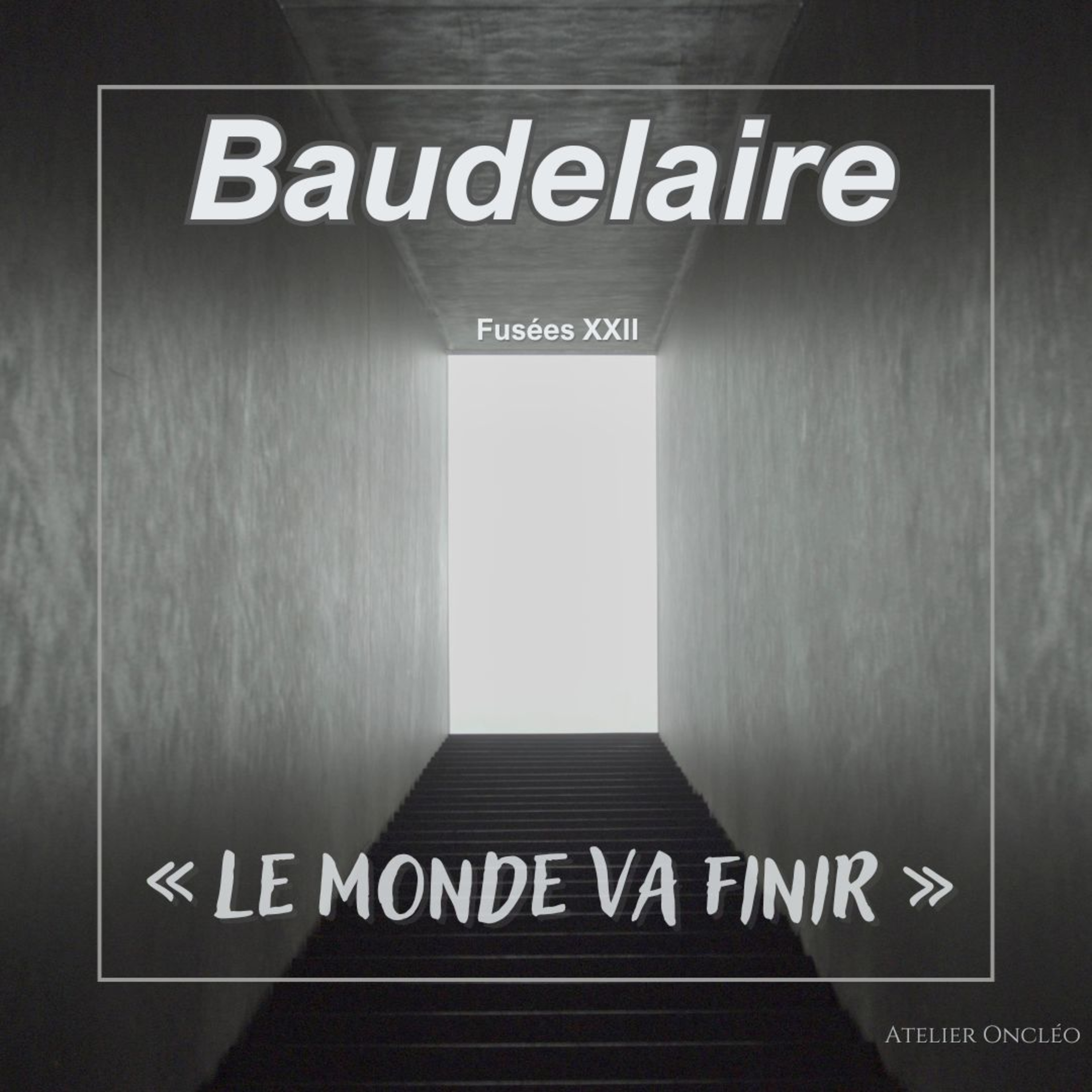 Baudelaire • « Le monde va finir » • (Fusées XXII, morceaux choisis) #poésie #livreaudio cover art