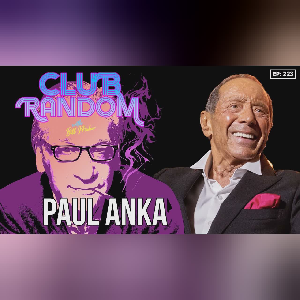 Paul Anka | Club Random with Bill Maher