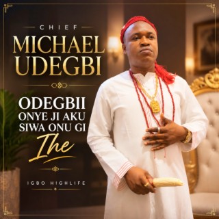 Odegbii Onye Ji Aku Siwa Onu Gi Ihe cover art